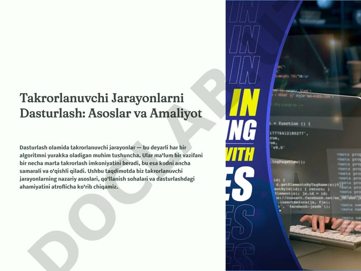Takrorlanuvchi Jarayonlarni Dasturlash: Asoslar va Amaliyot