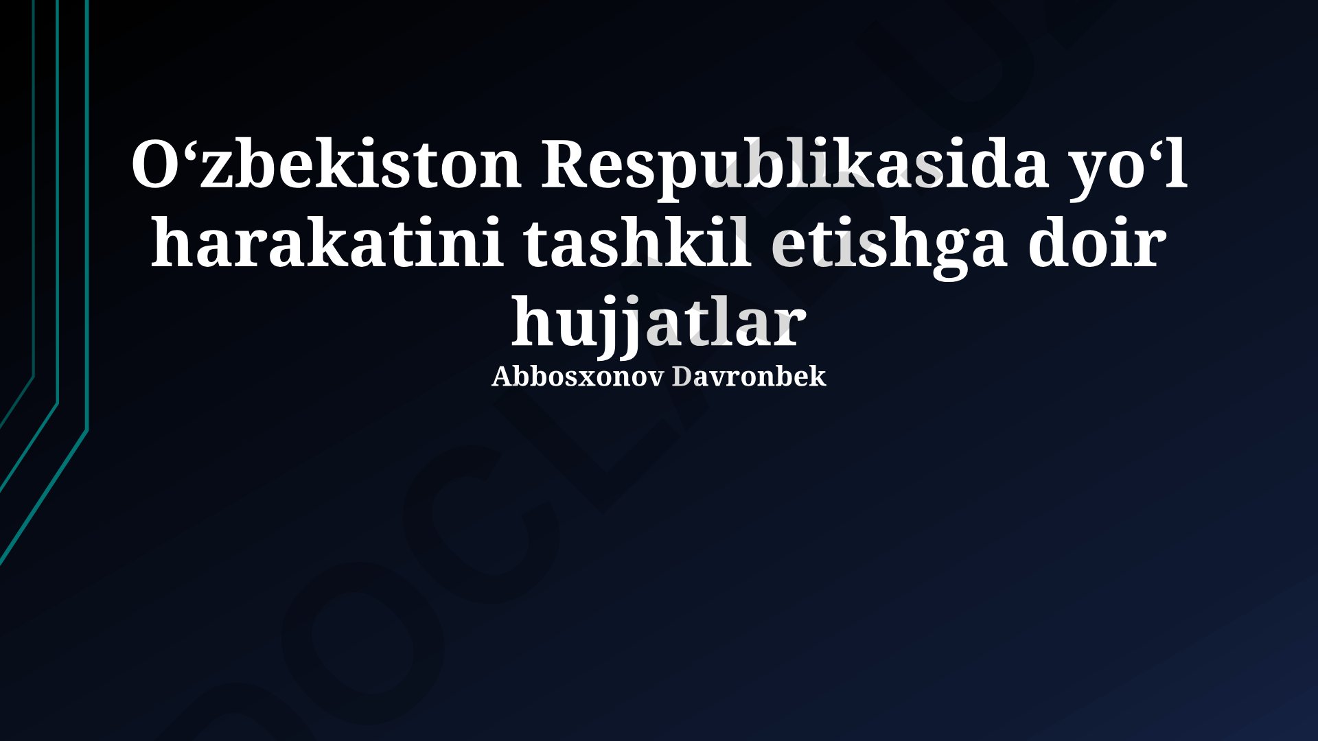 O'zbekiston Respublikasida yo'l harakatini tashkil etishga doir hujjatlar