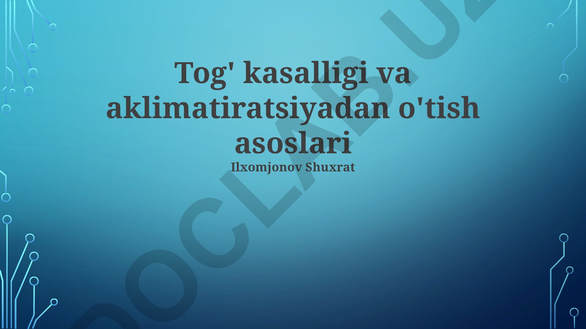 Tog' kasalligi va akklimatizatsiyadan o'tish asoslari