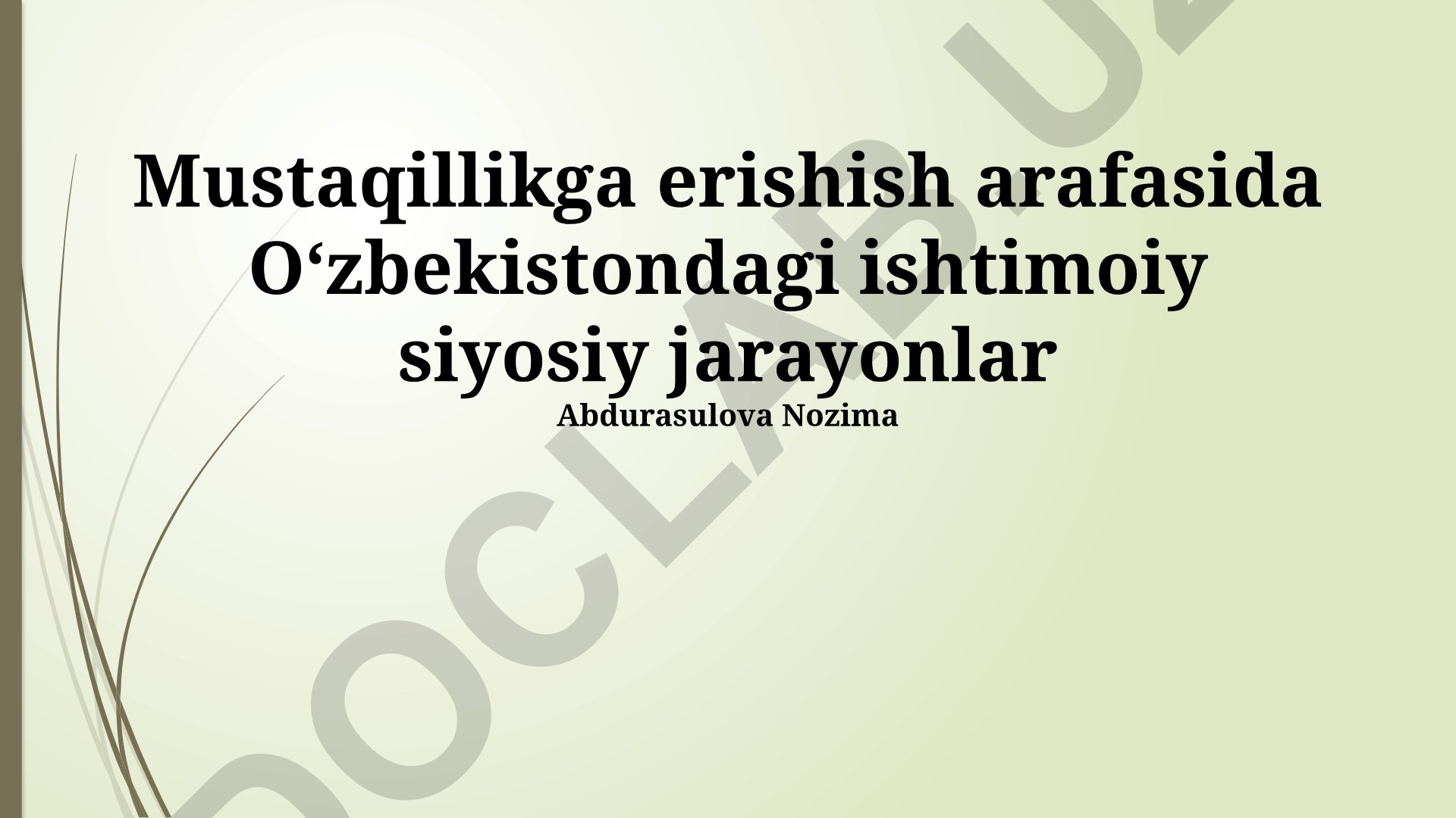 Mustaqillik arafasida Oʻzbekistondagi ijtimoiy-siyosiy jarayonlar