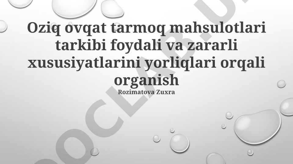 Oziq-ovqat yorliqlarini o'qish asoslari va mahsulot tarkibi