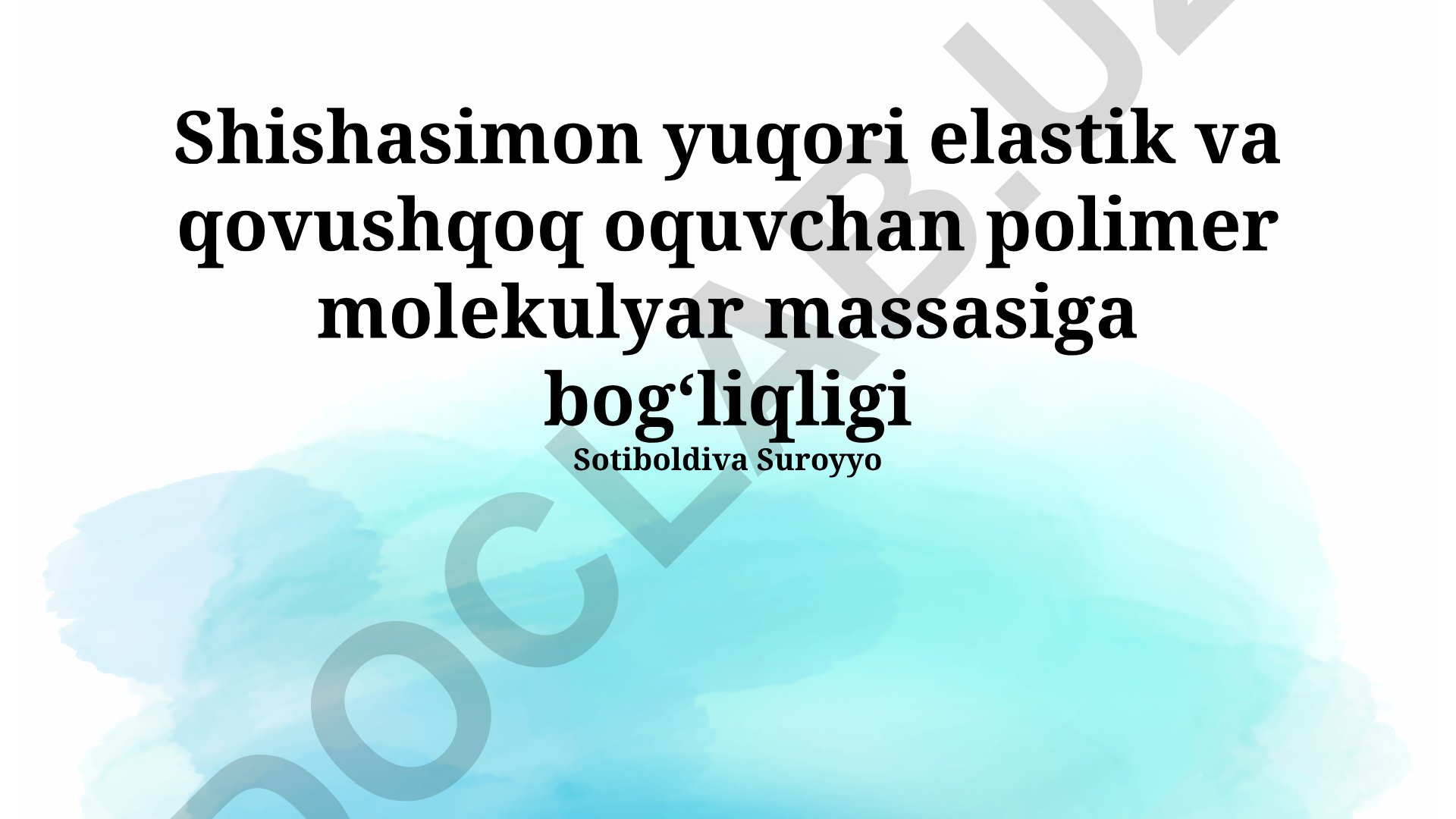 Shisha tarkibidagi polimerning molekulyar massasining elastiklik va yopishqoqlikka ta'siri