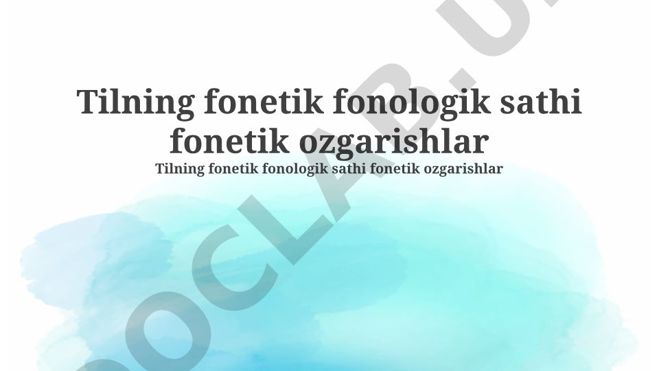 Fonetika va fonologiya o'rtasidagi munosabat va fonetik o'zgarishlar