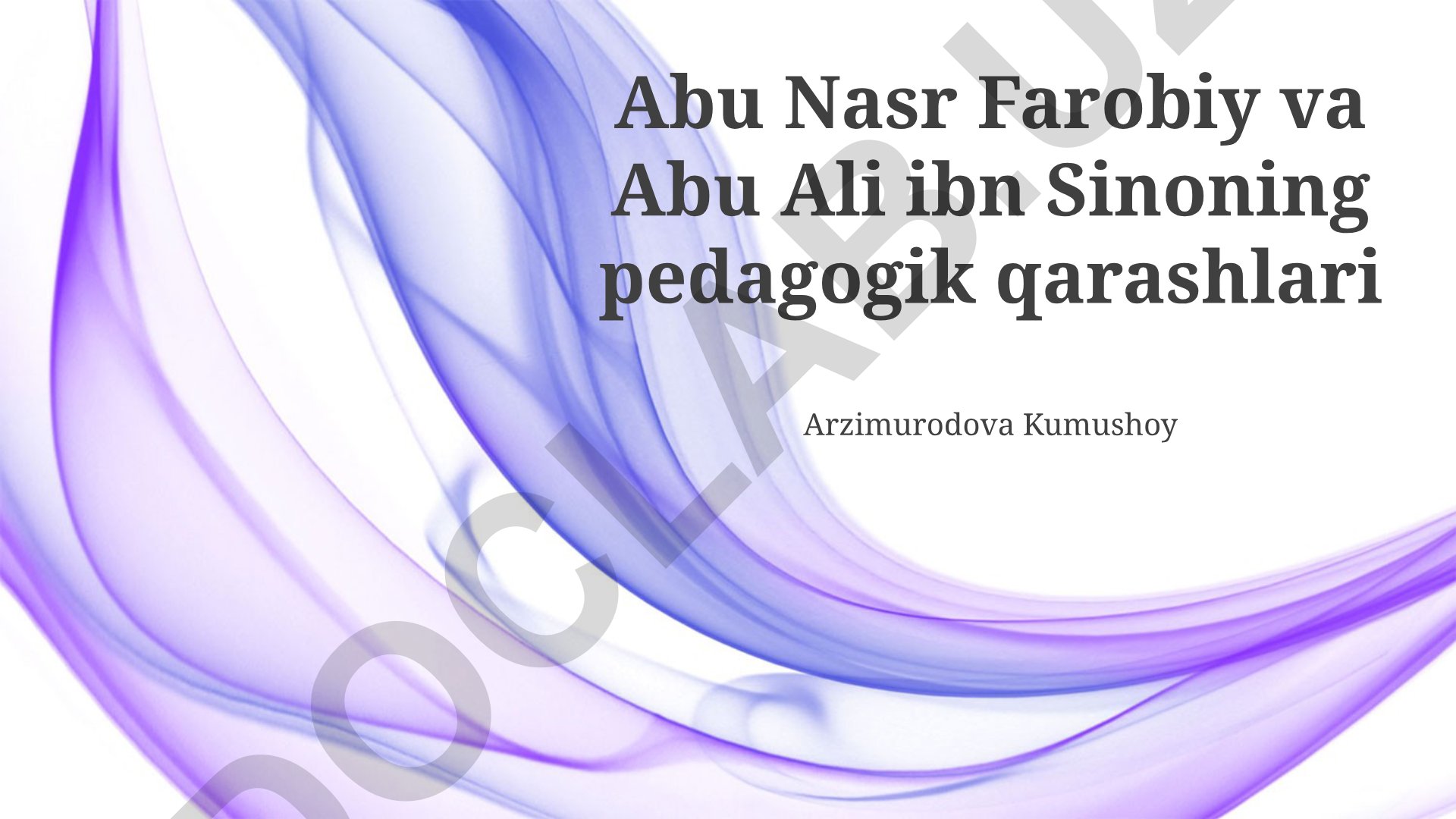 Abu Nasr Farobiy va Abu Ali ibn Sinoning pedagogik qarashlari