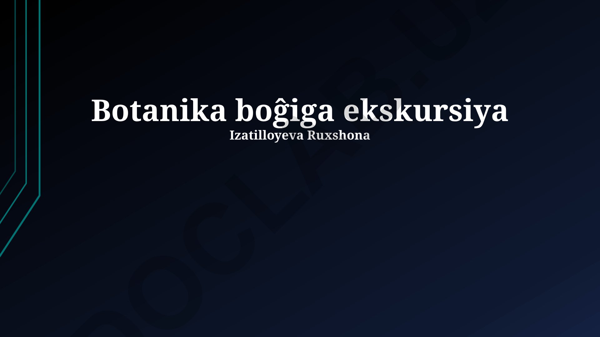 Botanika bo'g'iga ekskursiya: fotosintez, transpiratsiya va O'zbekiston o'simliklarini muhofaza qilish