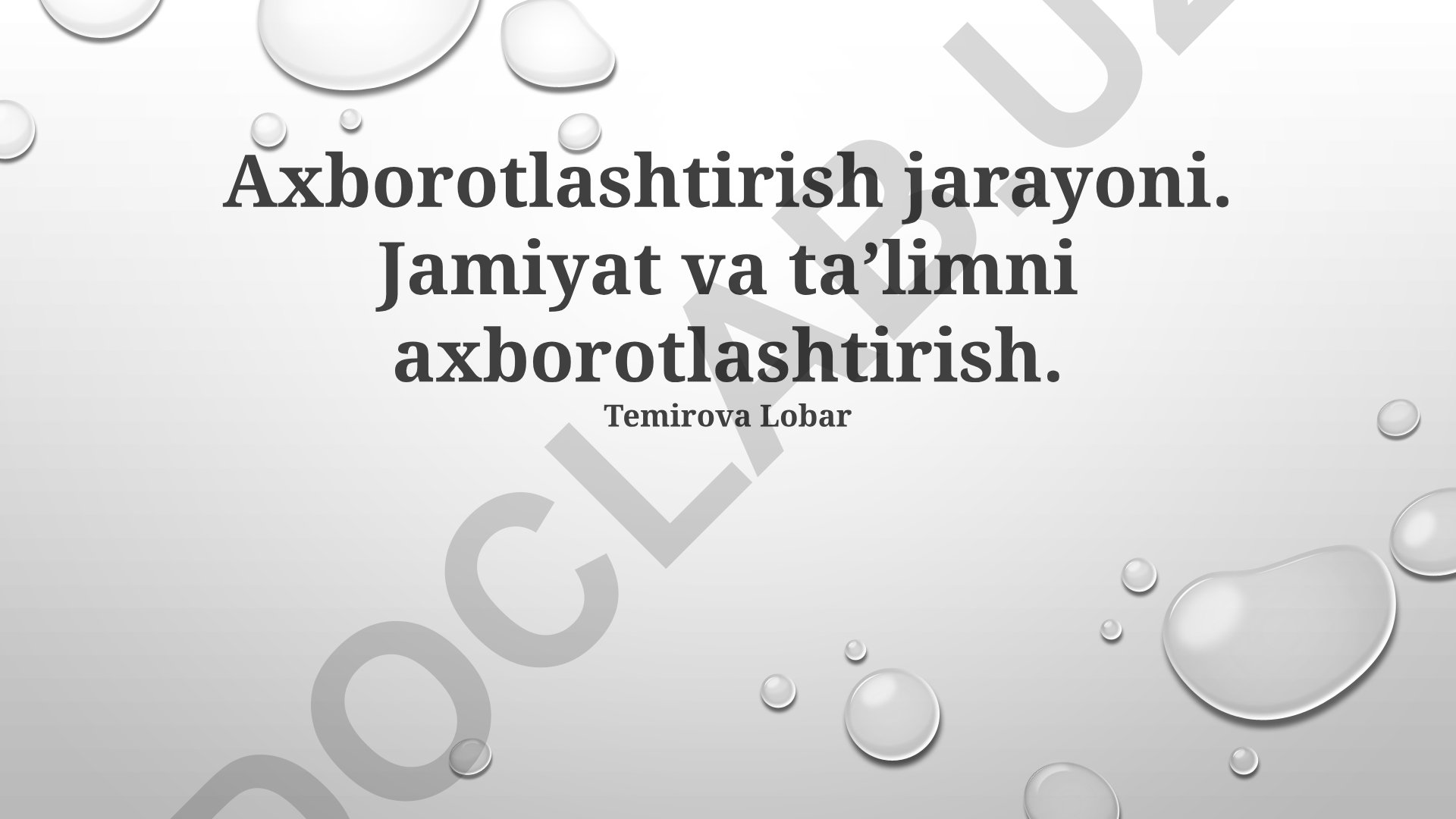 Jamiyat va ta'limni axborotlashtirish jarayonlari