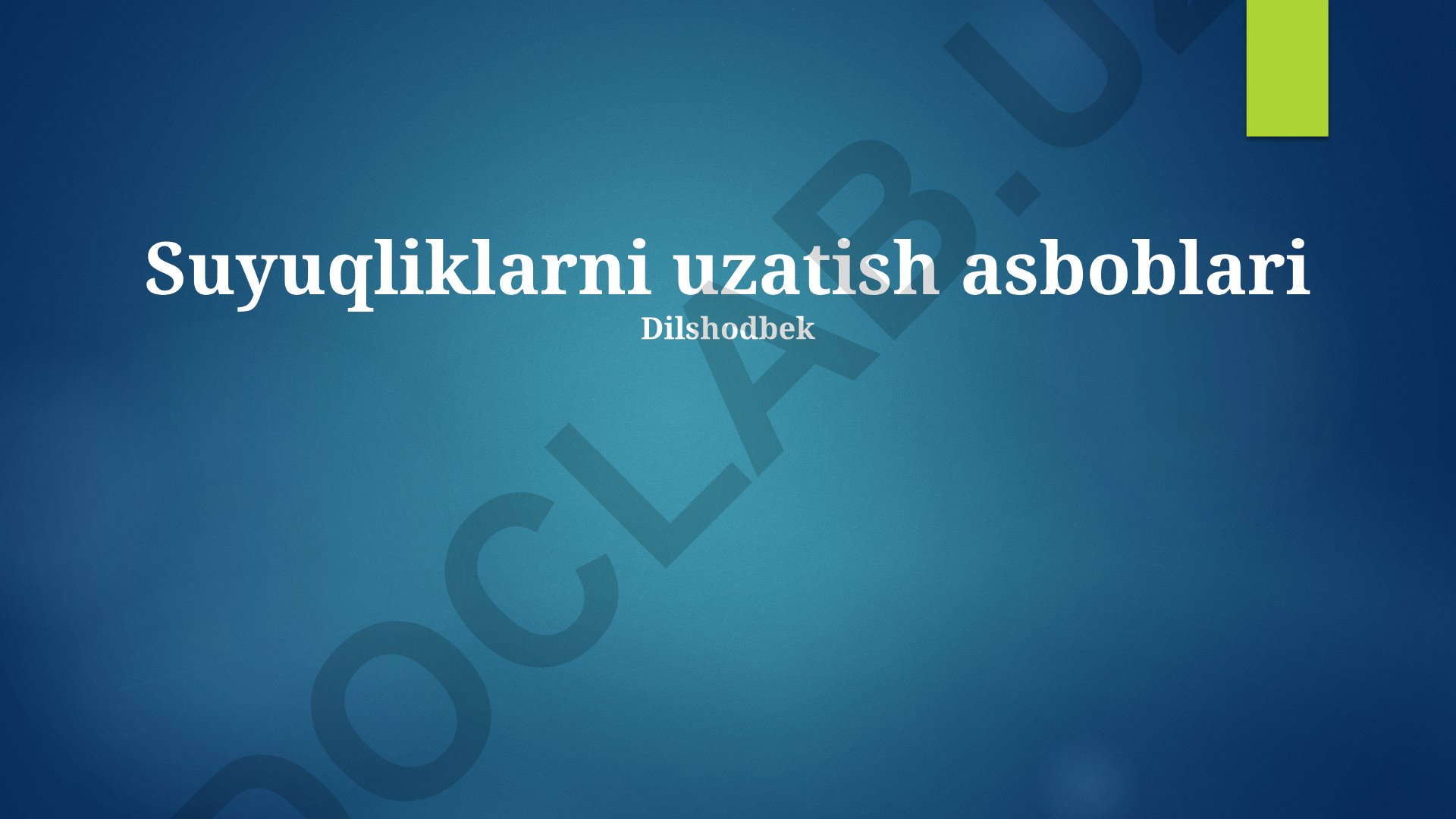 Suyuqliklarni uzatish asboblari
