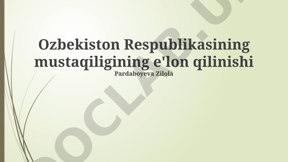 O'zbekiston Respublikasining mustaqilligining e'lon qilinishi