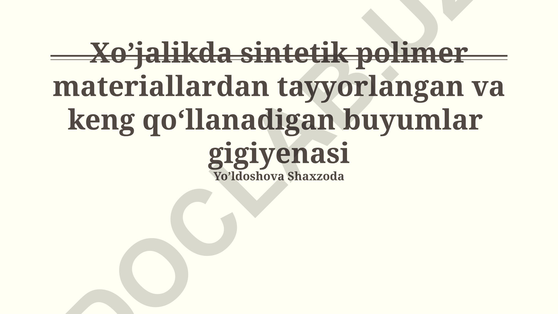 Sintetik polimer materiallardan tayyorlangan uy-ro'zg'or buyumlari gigienasi