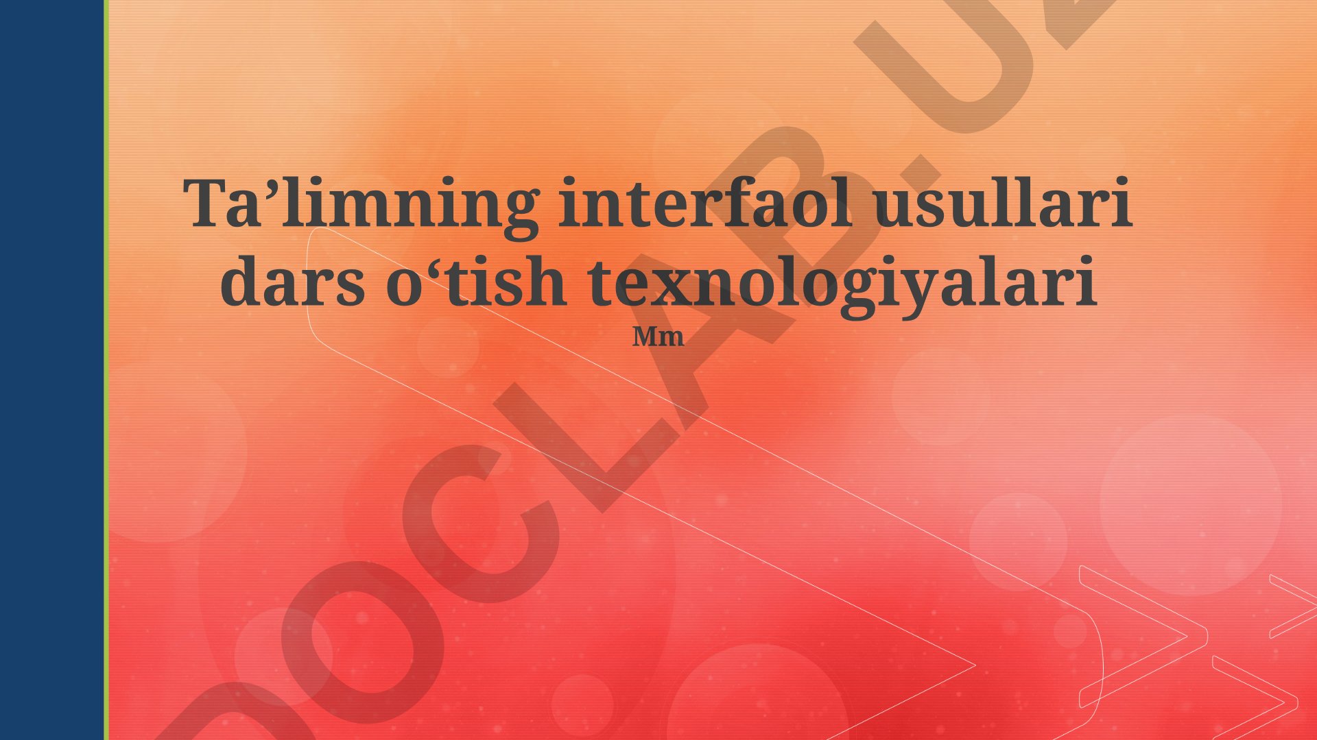 Taʼlimning interfaol usullari va dars oʻtish texnologiyalari