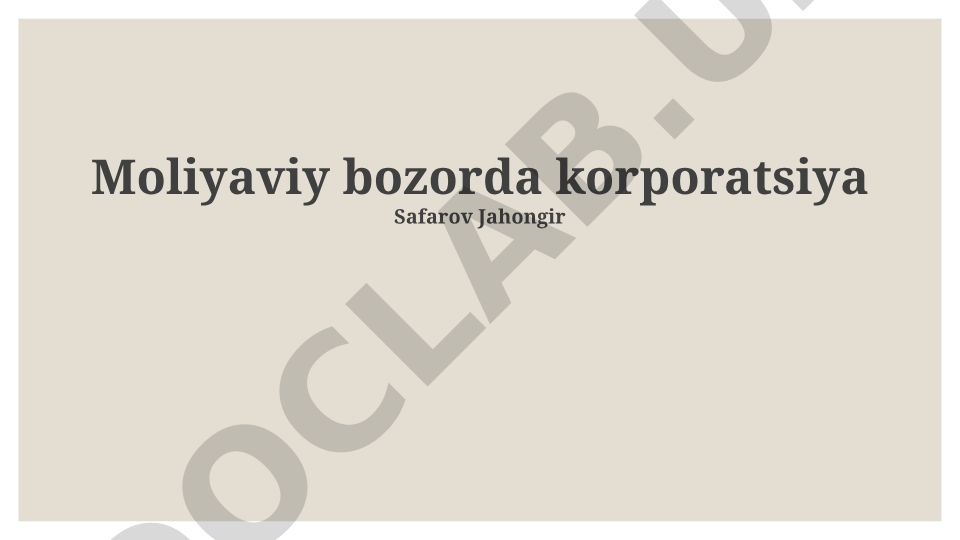 Korporativ moliya strategiyalari va moliya bozorida boshqarish