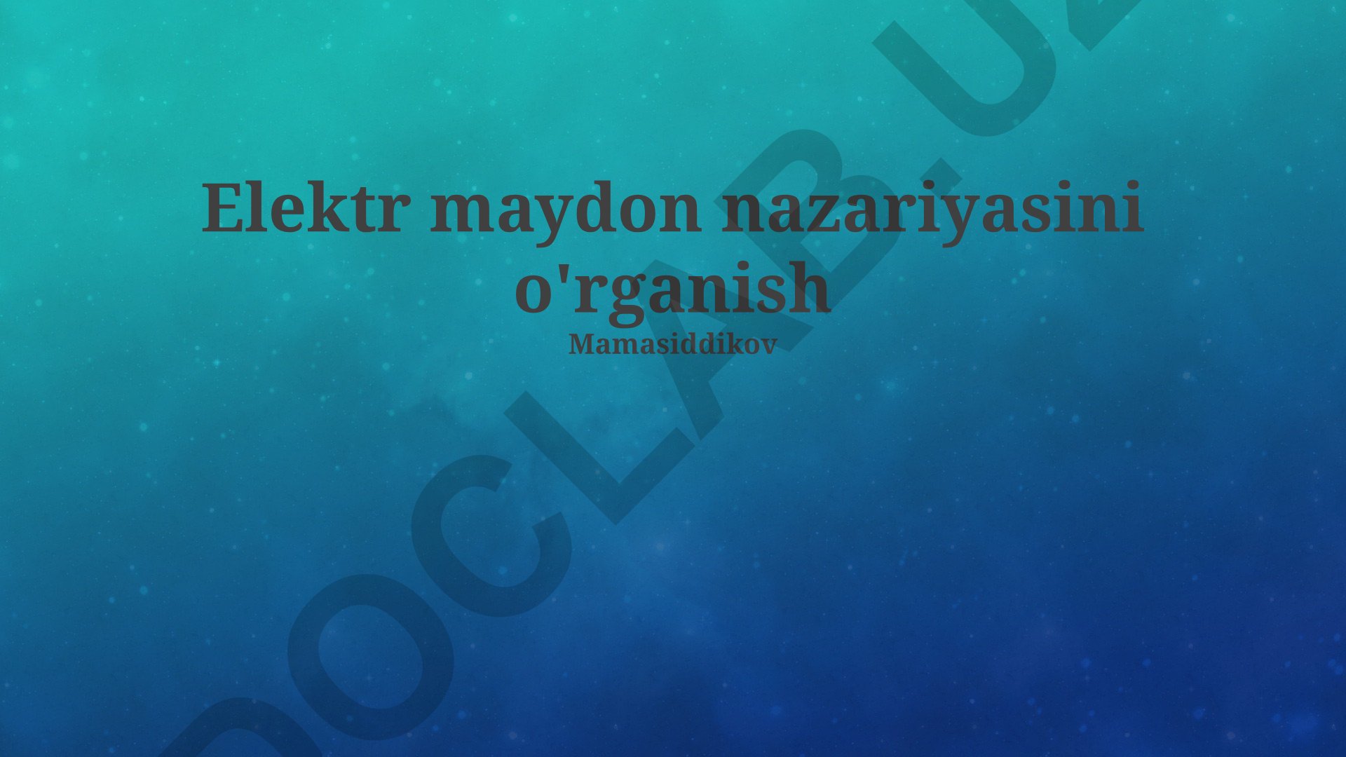 Elektr maydon nazariyasini o'rganish