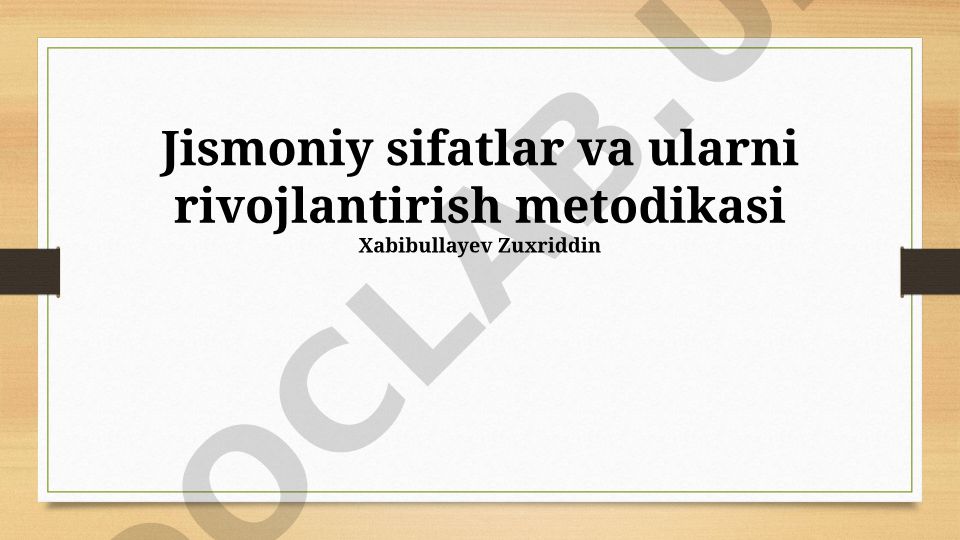 Jismoniy sifatlar va ularni rivojlantirish metodikasi