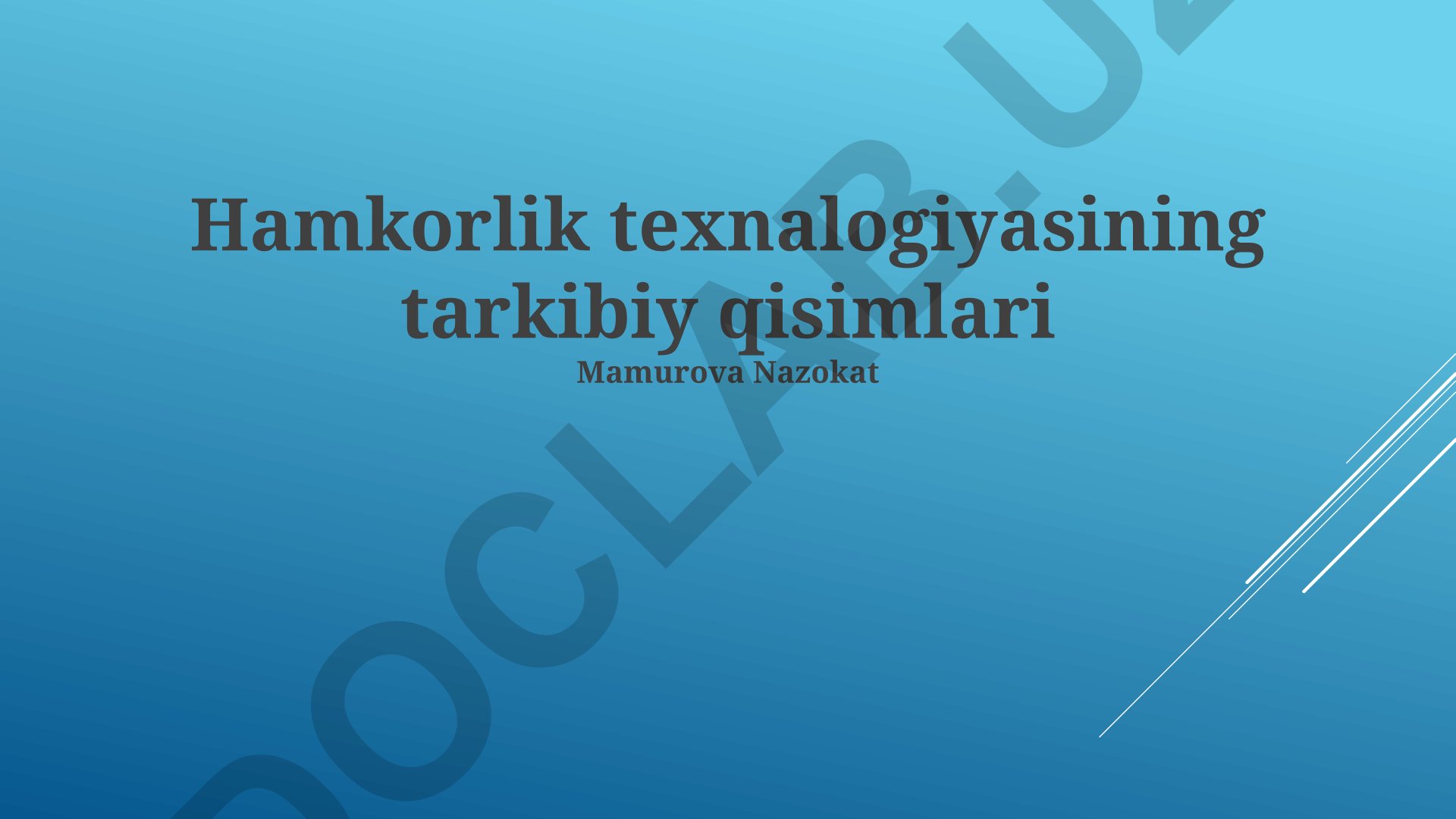 Hamkorlik texnologiyasining tarkibiy qisimlari