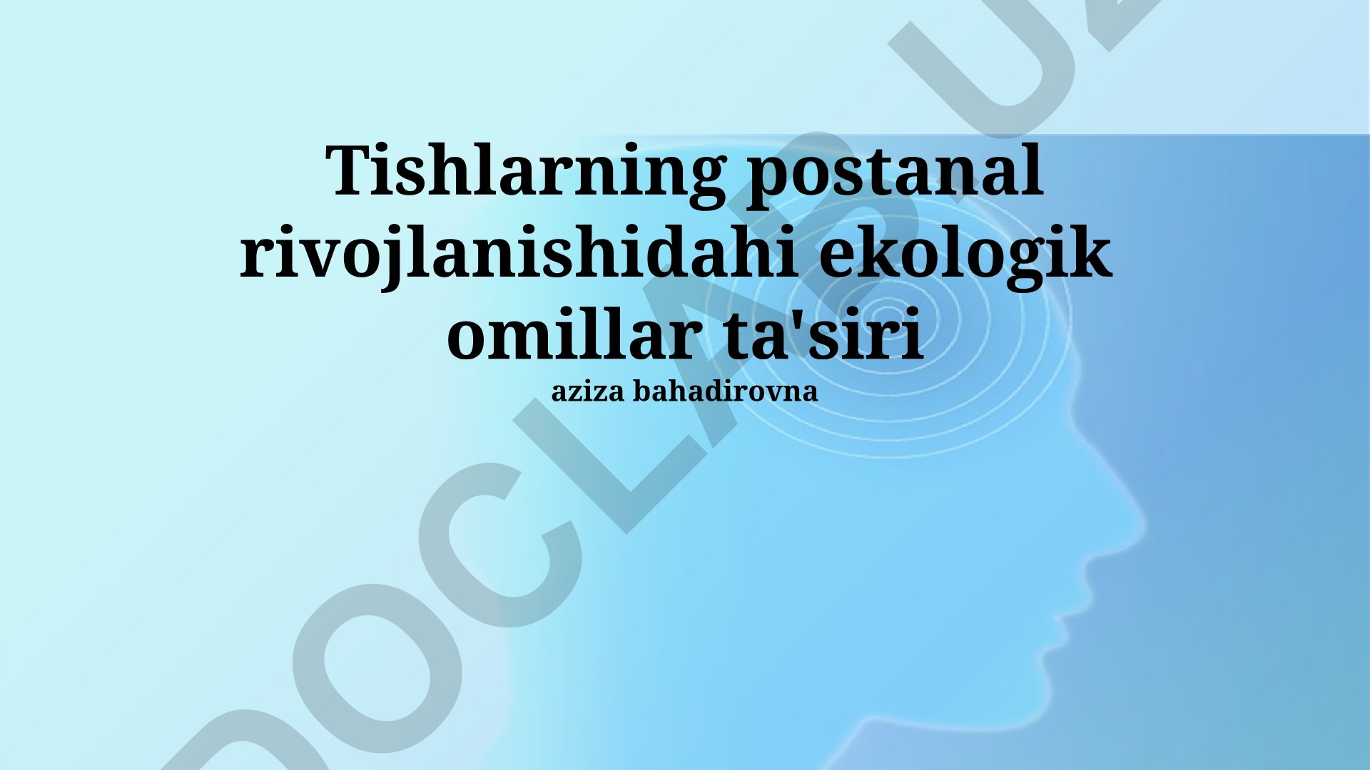 Tishlarning postanal rivojlanishida ekologik omillar ta'siri