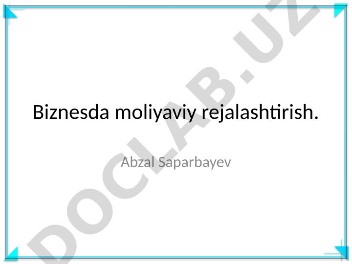 Biznesda moliyaviy rejalashtirish