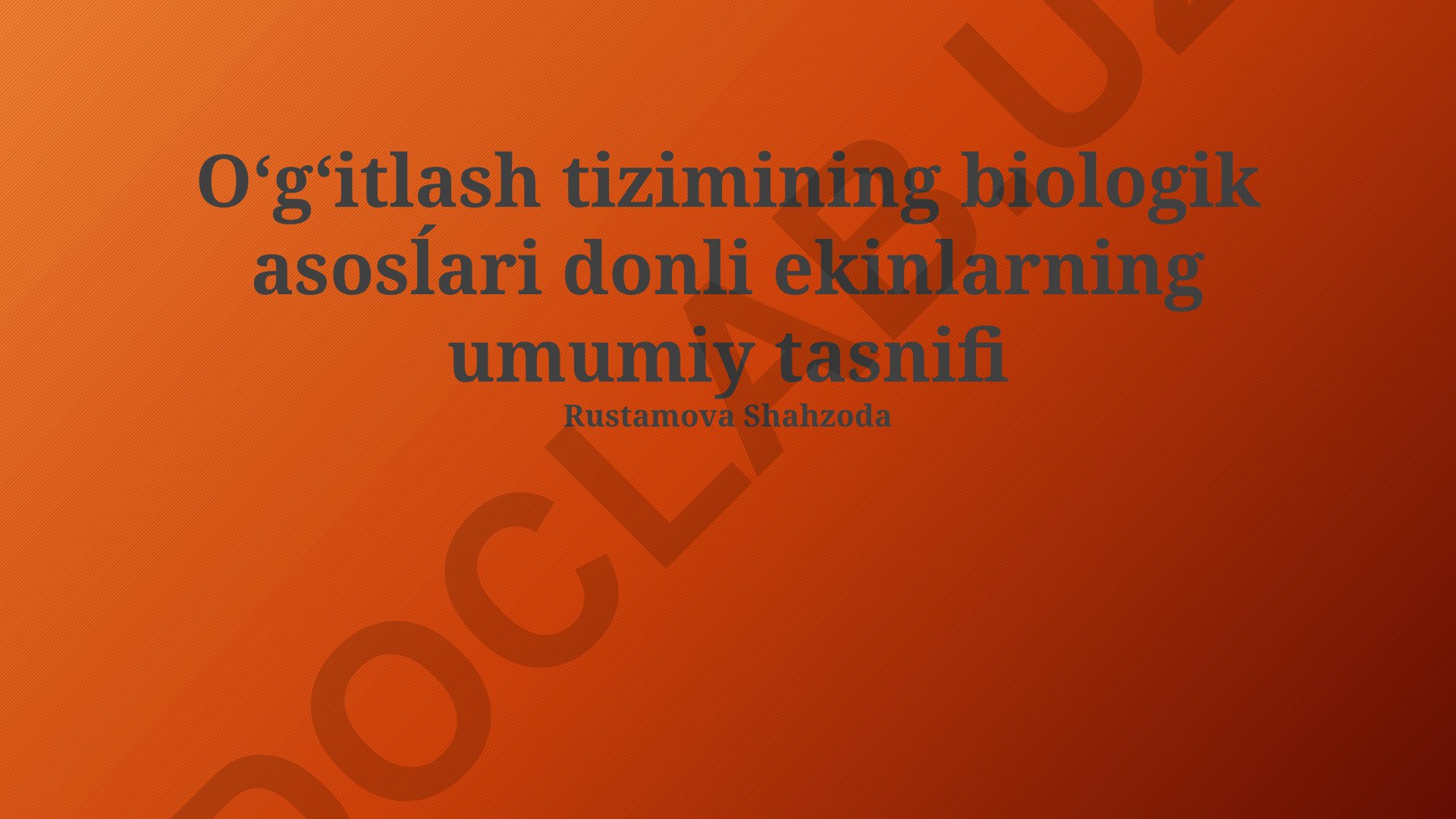 Donli ekinlarning umumiy tasnifi va urg'itishning biologik asoslari
