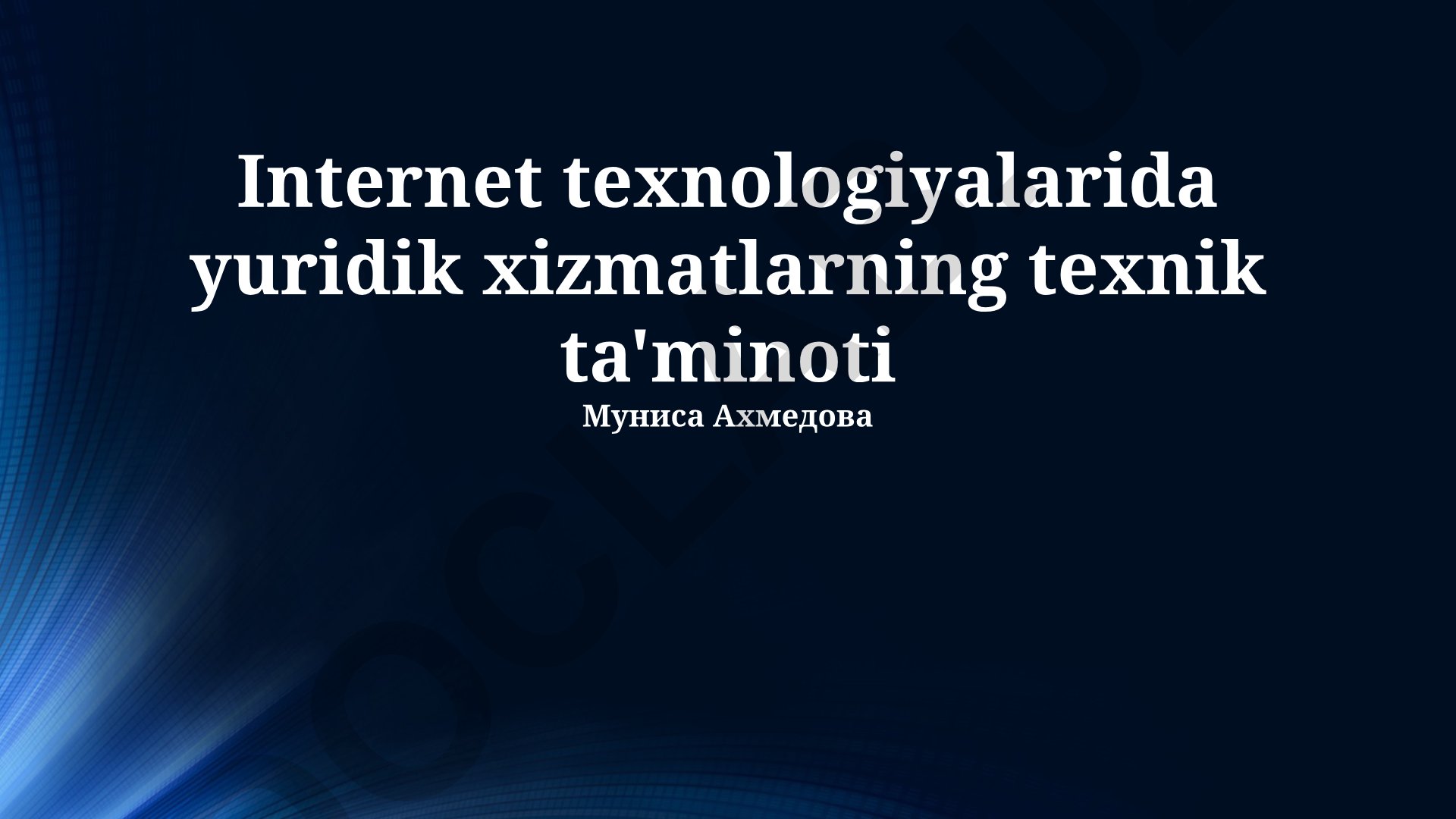 Internet texnologiyalarida yuridik xizmatlarning texnik ta'minoti