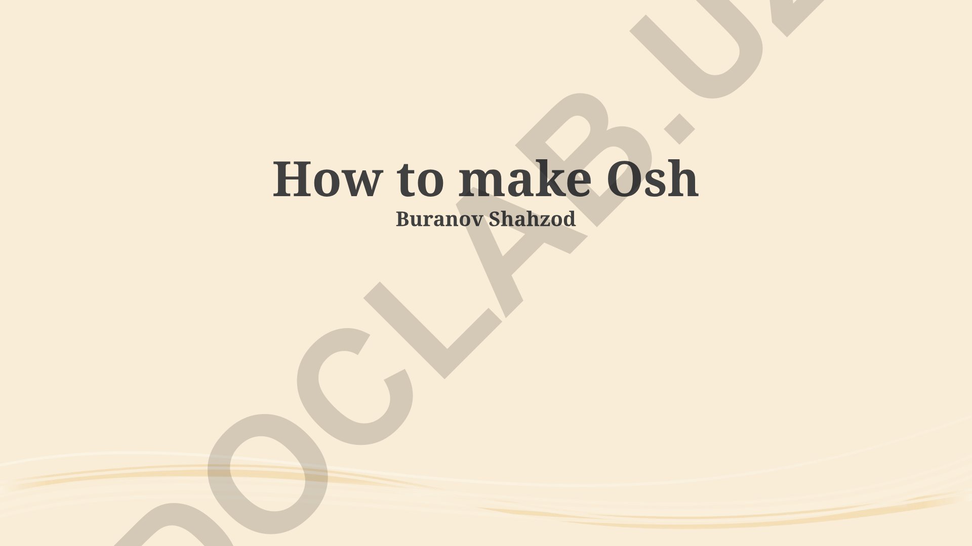 How to make Osh with meat selection and cooking techniques