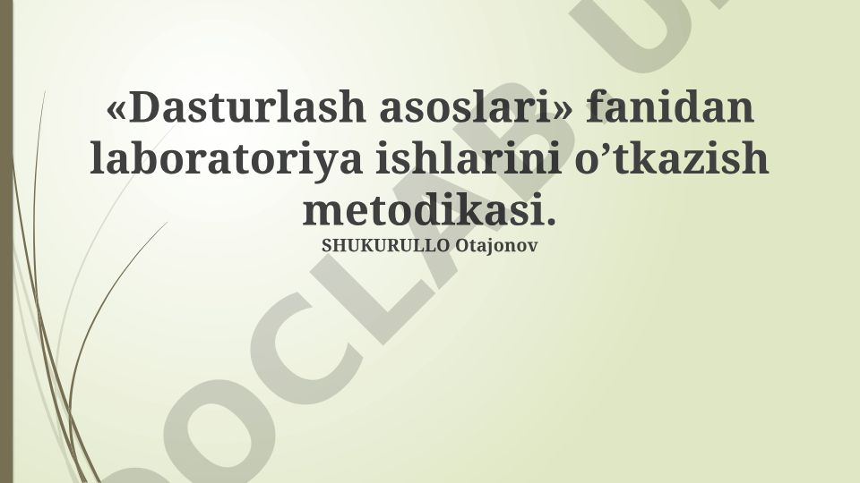Dasturlash asoslari fanidan laboratoriya ishlarini o'tkazish metodikasi