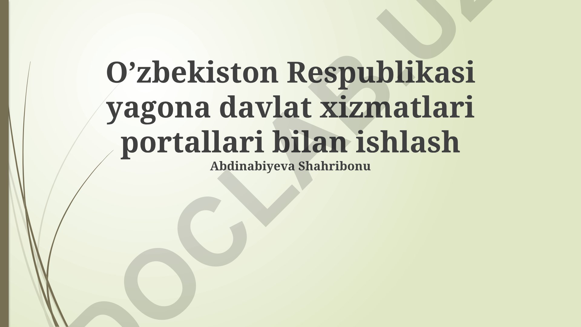O'zbekiston Respublikasi yagona davlat xizmatlari portallari bilan ishlash