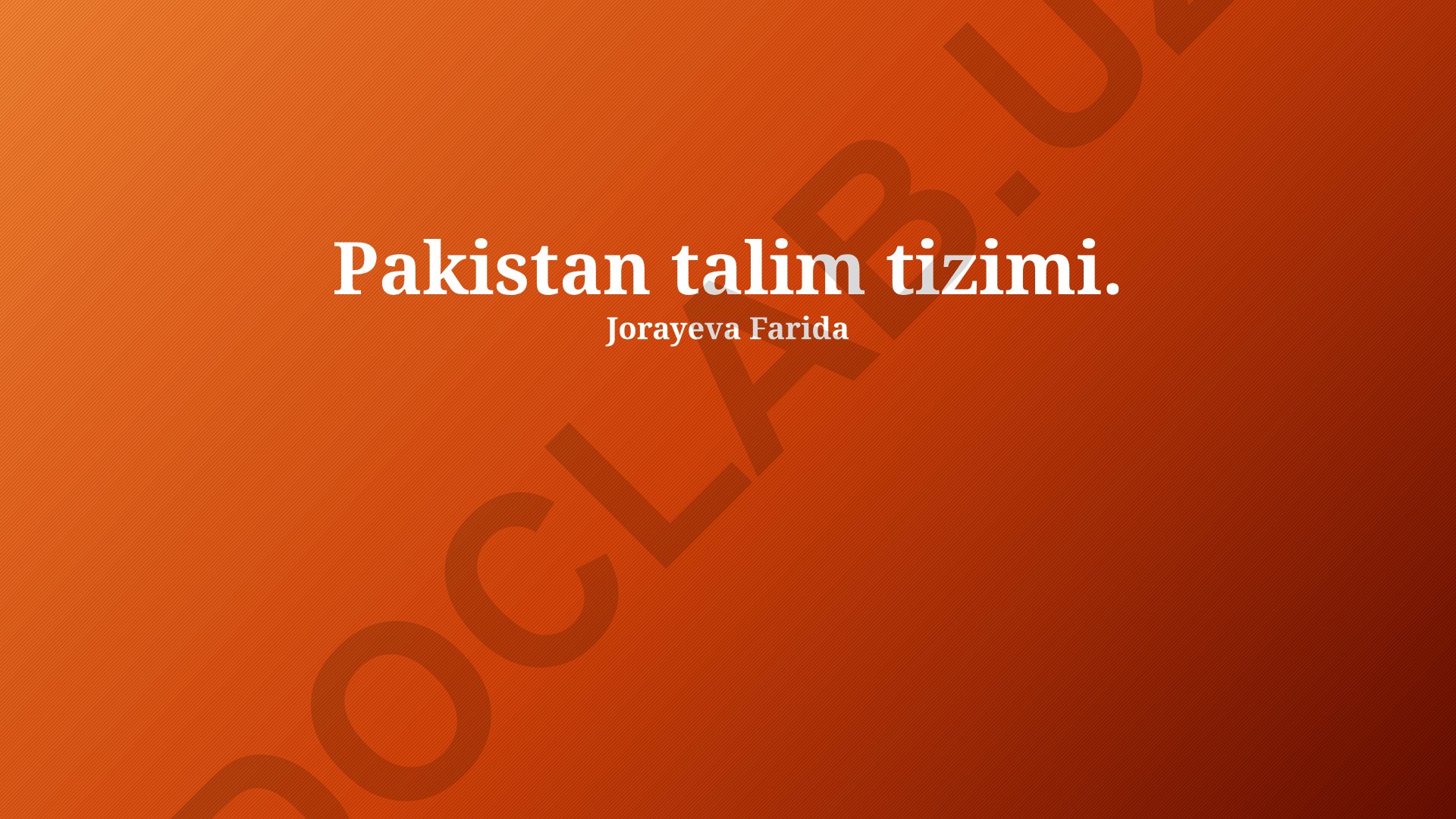 Pokiston ta'lim tizimi: muammolar, islohotlar va kelajak istiqbollari