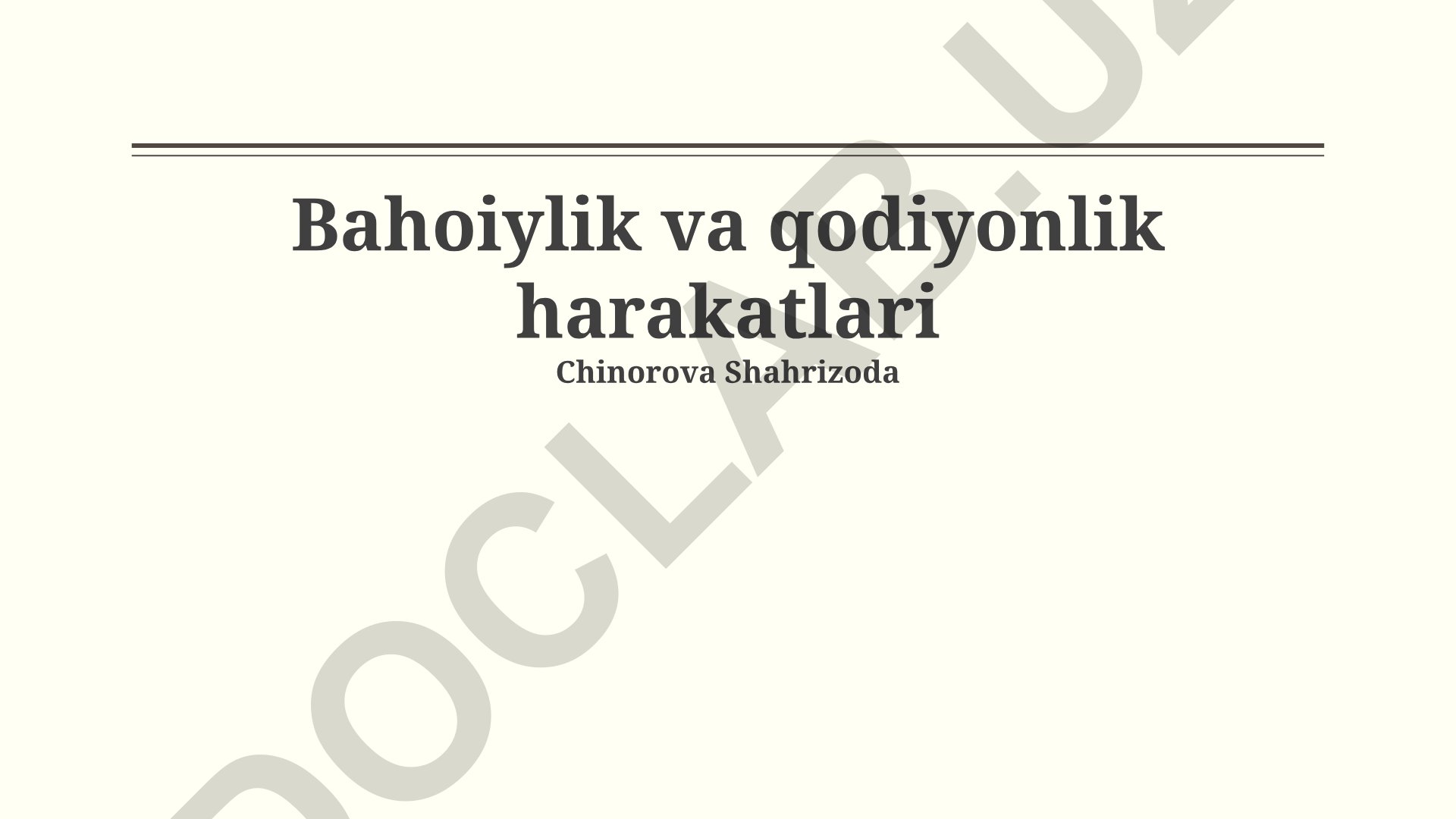 Bahoiylik va qodiyonlik harakatlarining kelib chiqishi, o'xshash va farqli jihatlari