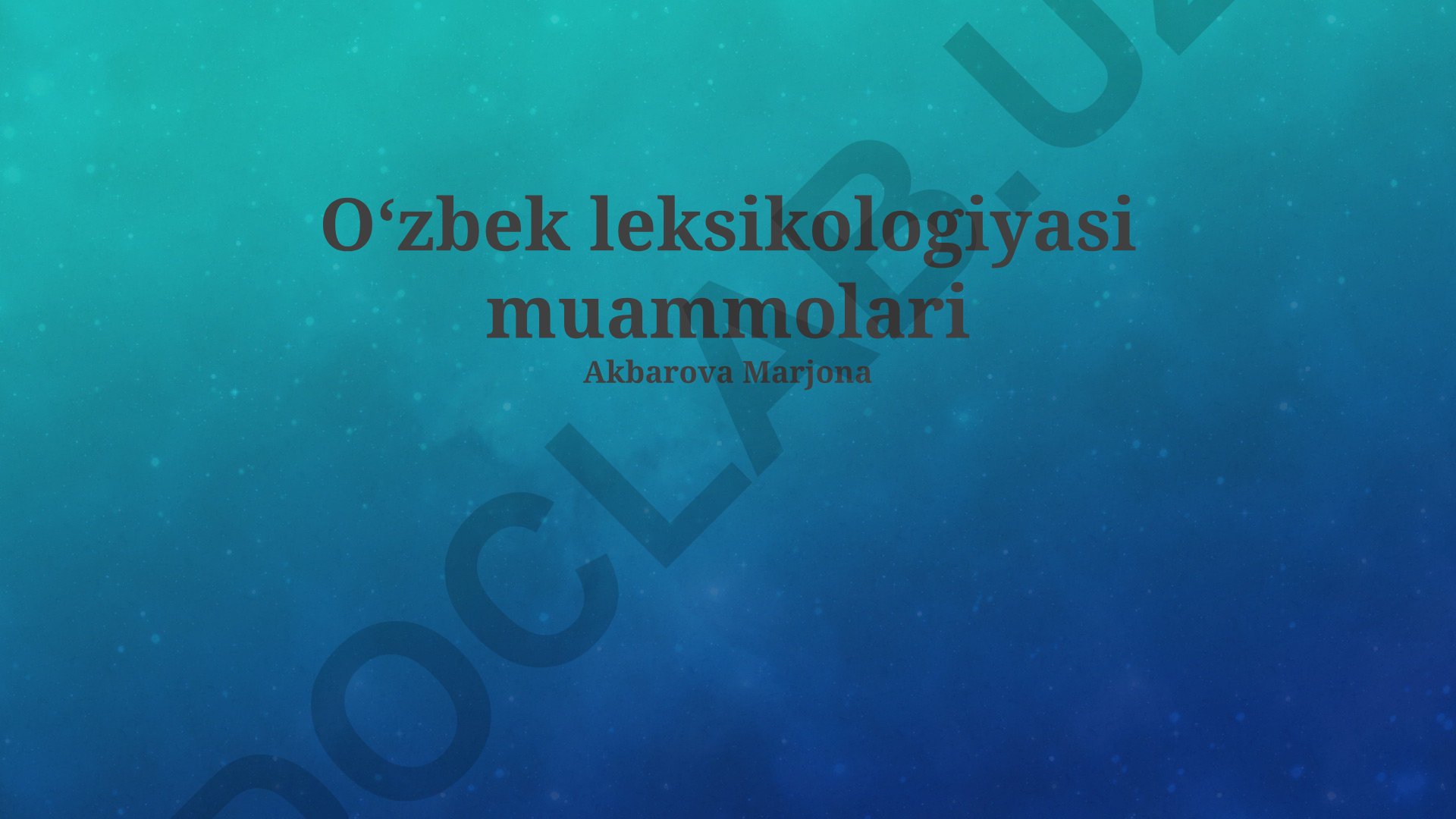 O‘zbek leksikologiyasi muammolari