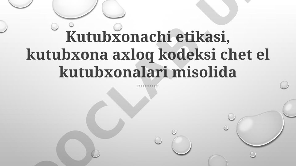 Kutubxonachi etikasi va axloq kodeksi xorijiy tajriba misolida