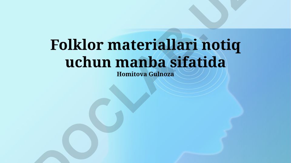 Folklor materiallari notiq uchun manba sifatida