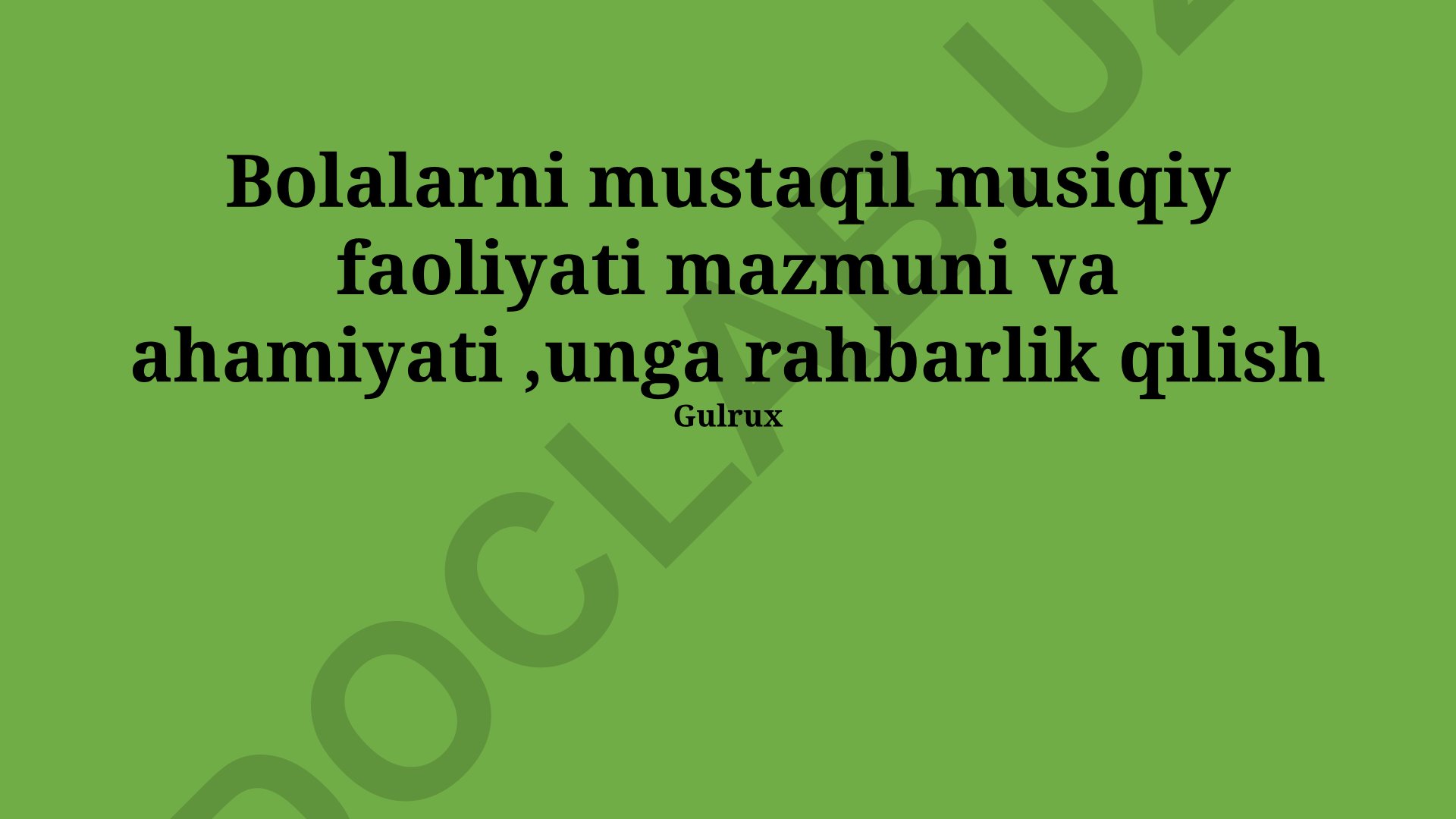 Bolalarni mustaqil musiqiy faoliyati mazmuni va ahamiyati