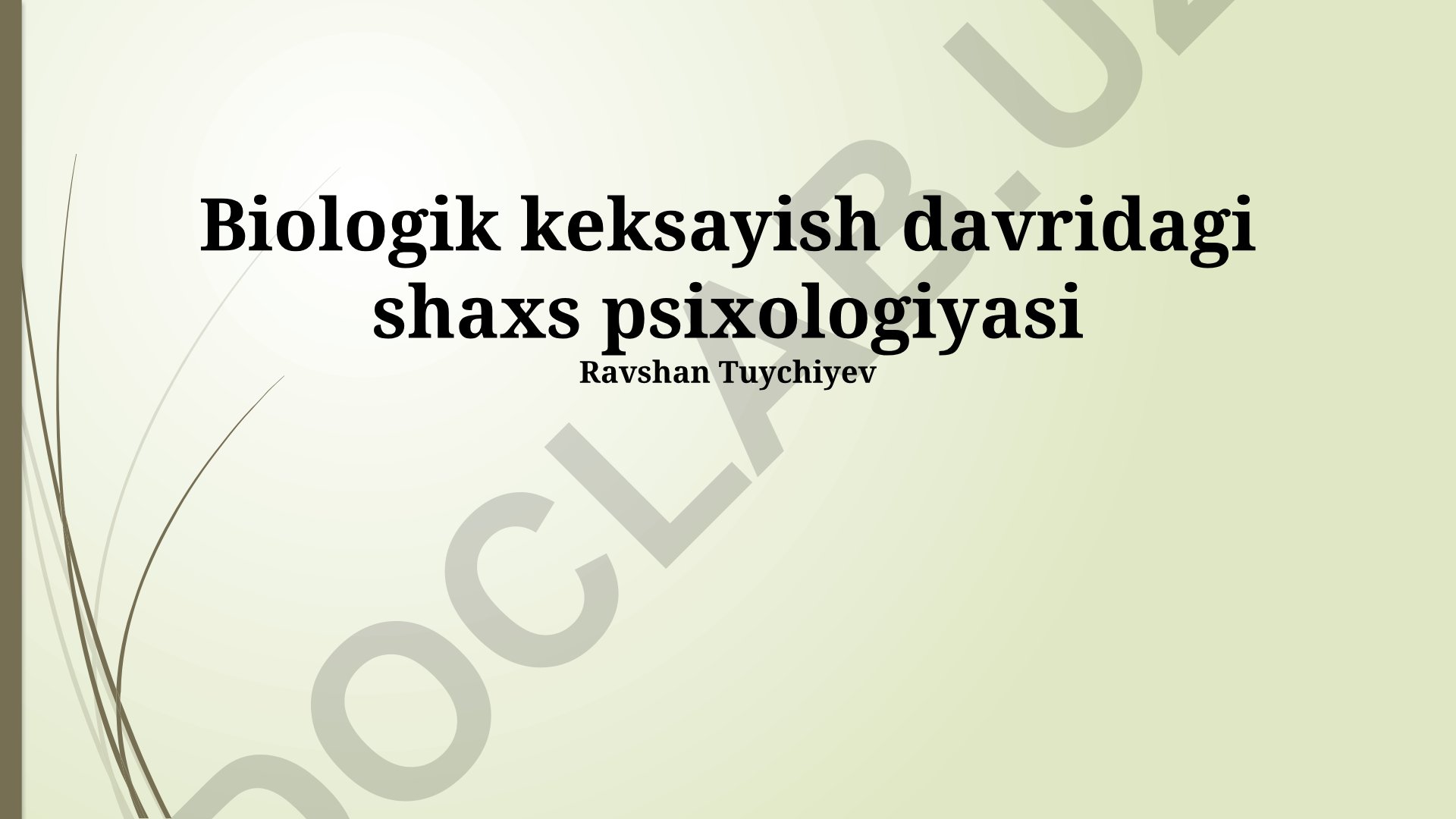 Biologik keksayish davridagi shaxs psixologiyasi