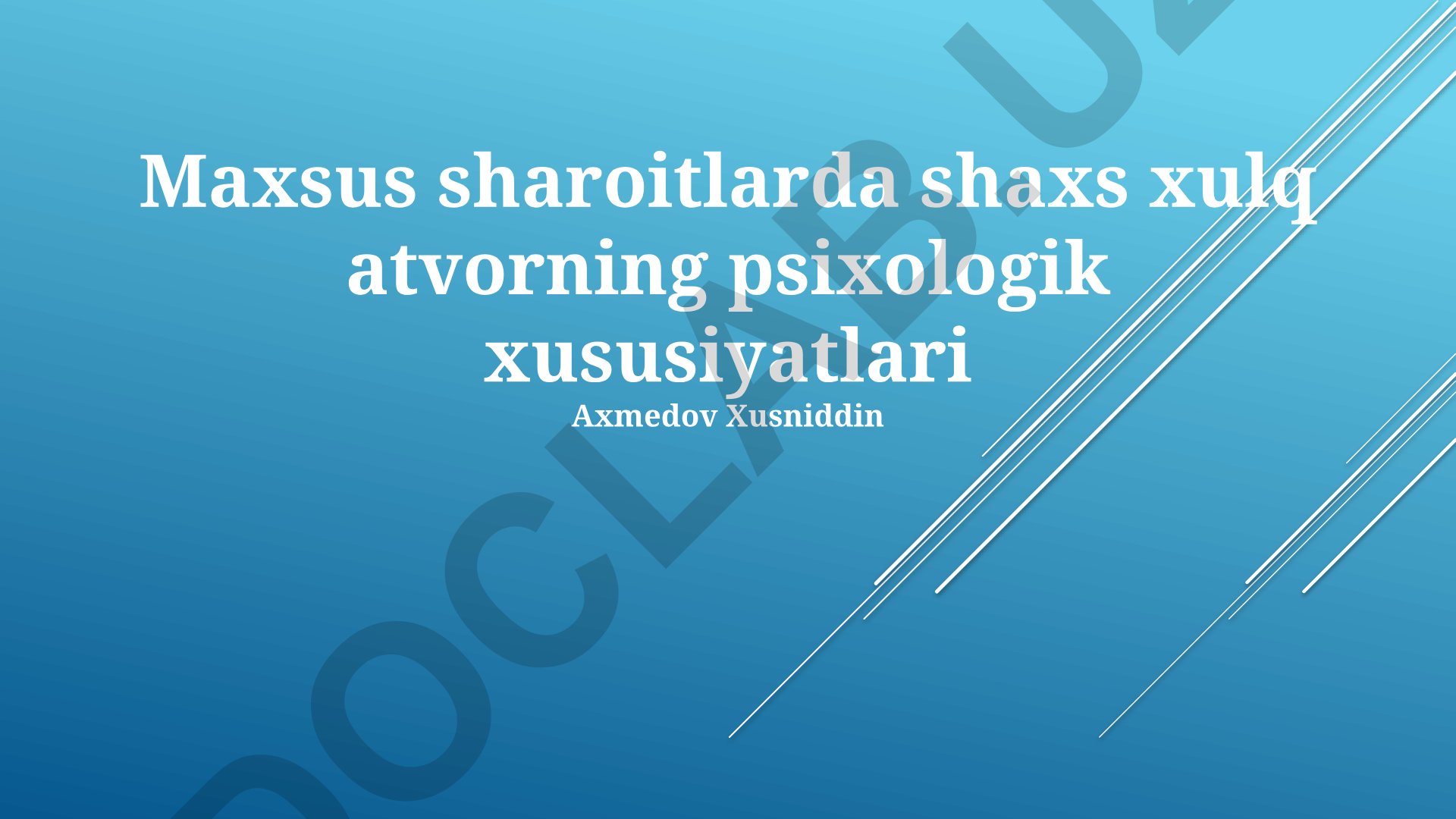 Maxsus sharoitlarda shaxs xulq atvorining psixologik xususiyatlari