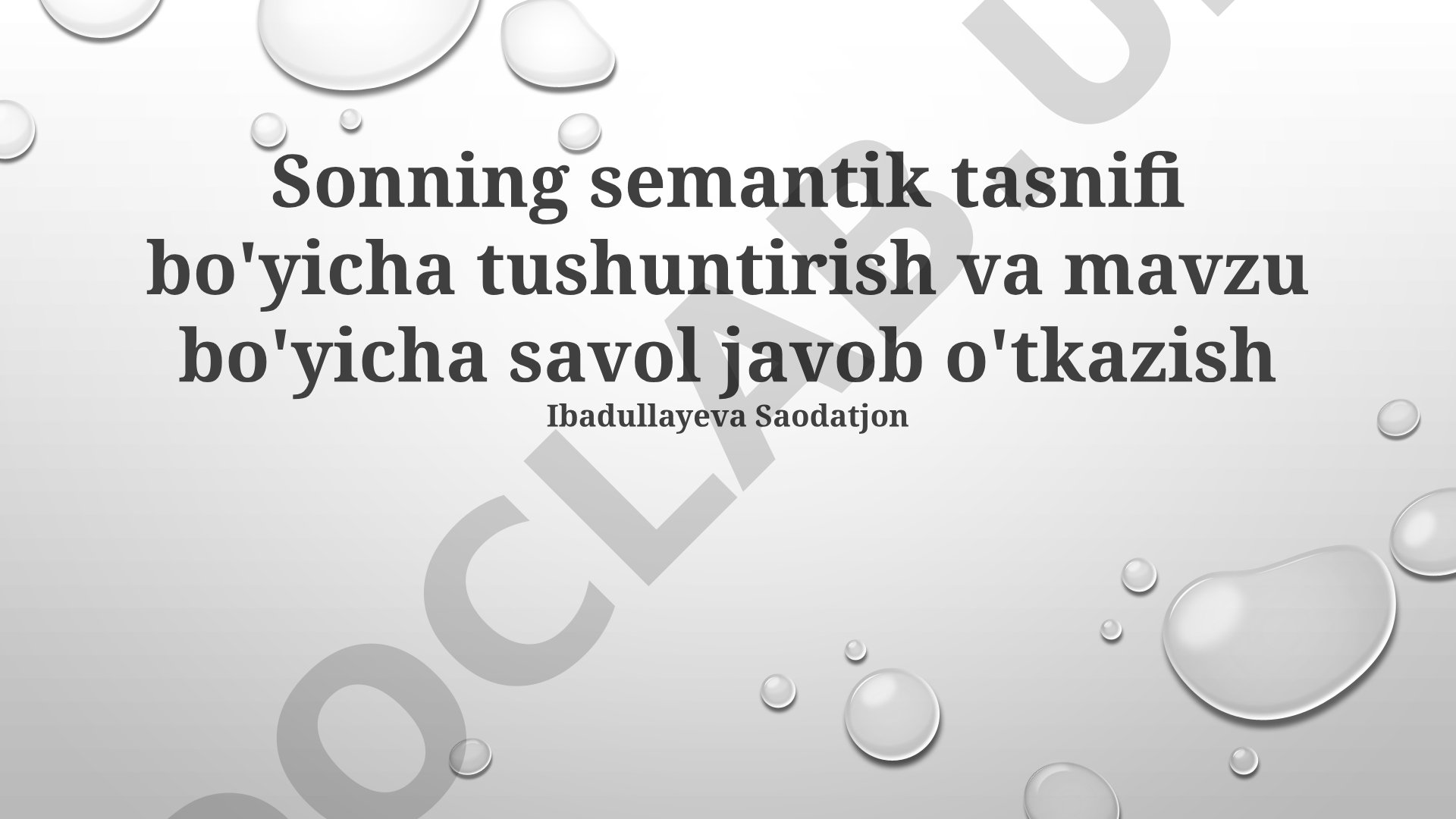 Sonning semantik tasnifi bo'yicha tushuntirish va savol-javob