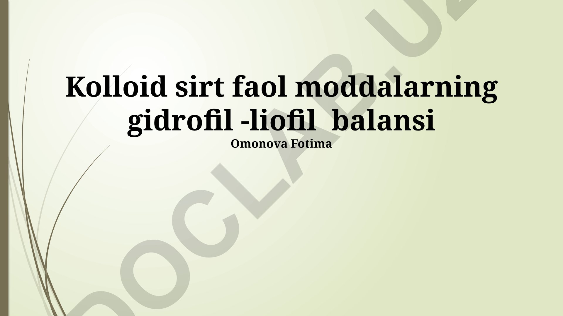 Kolloid sirt faol moddalarning gidrofil-liofil balansi