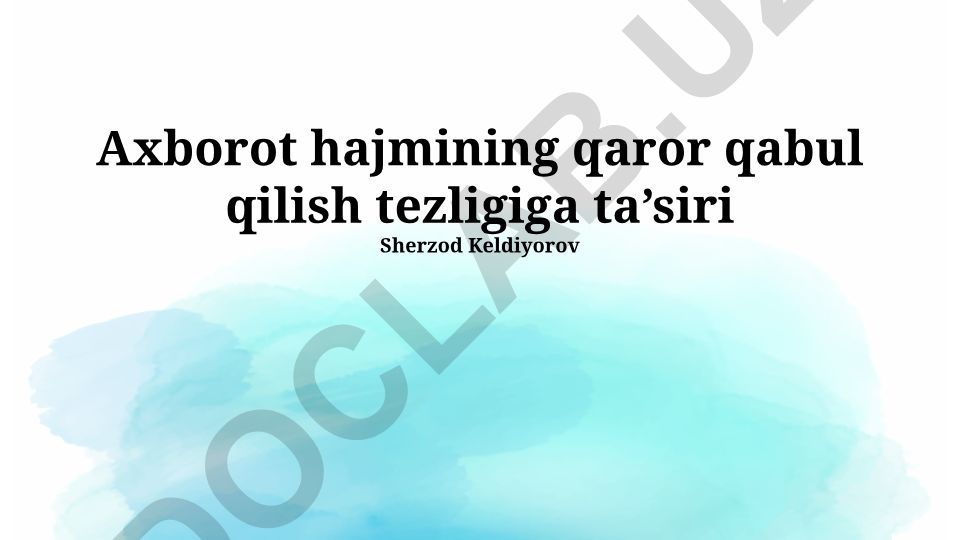 Axborot hajmining qaror qabul qilish tezligiga ta'siri