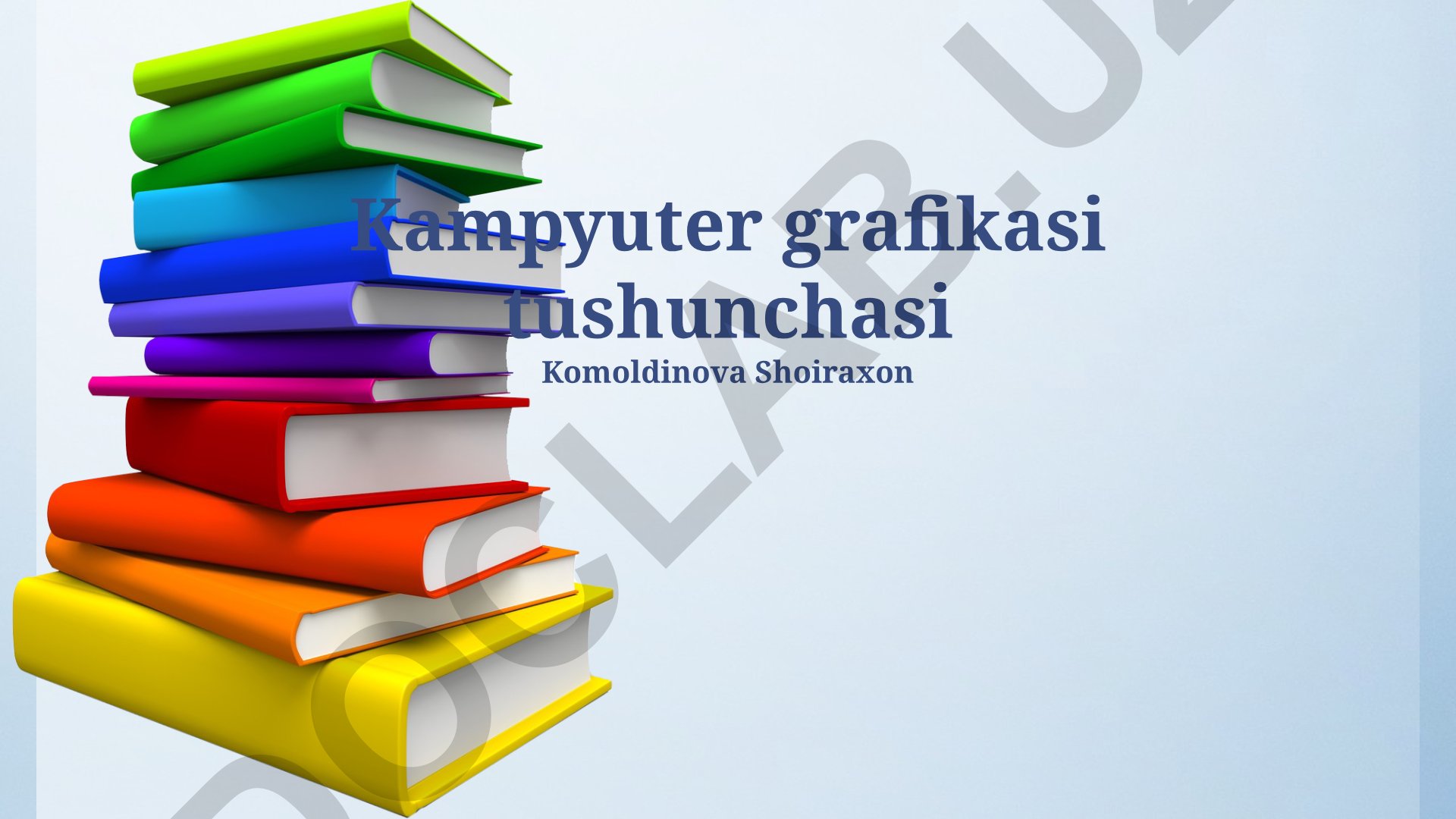 Kompyuter grafikasi tushunchasi va rang modellari