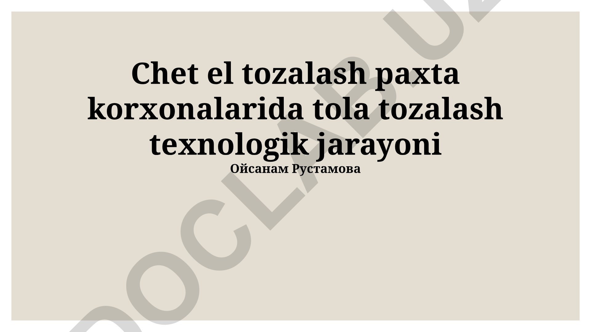 Chet el tozalash paxta korxonalarida tola tozalash texnologik jarayoni