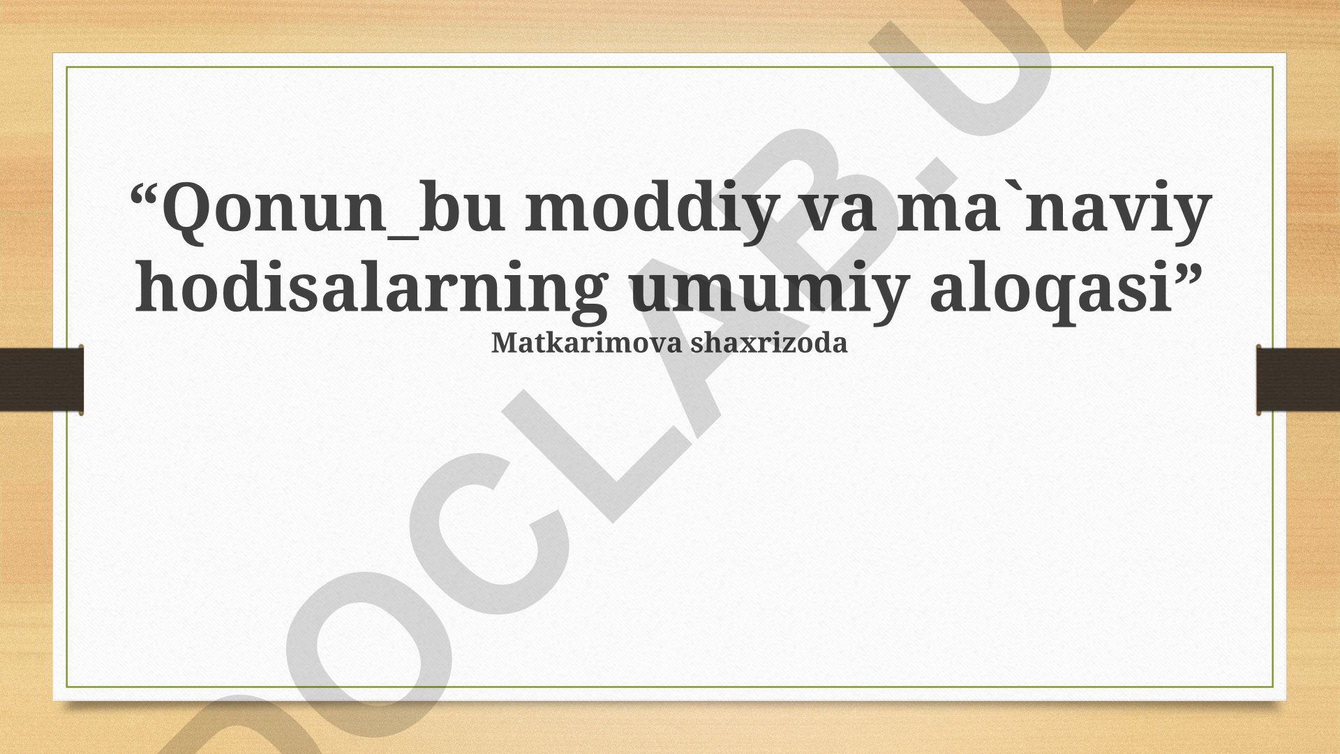 Huquqning moddiy va ma'naviy asoslari