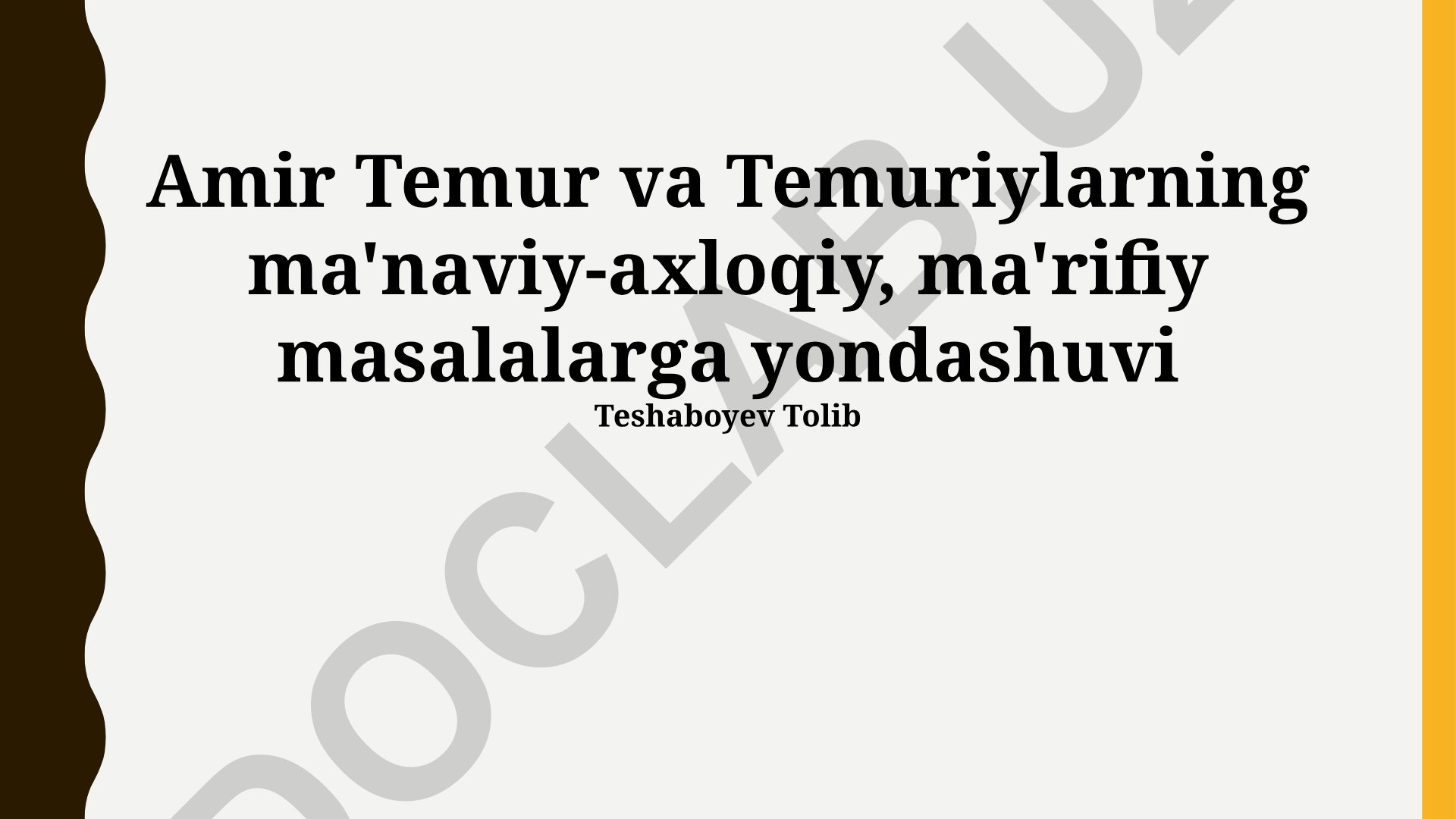 Amir Temur va Temuriylarning ma'naviy-axloqiy, ma'rifiy masalalarga yondashuvi