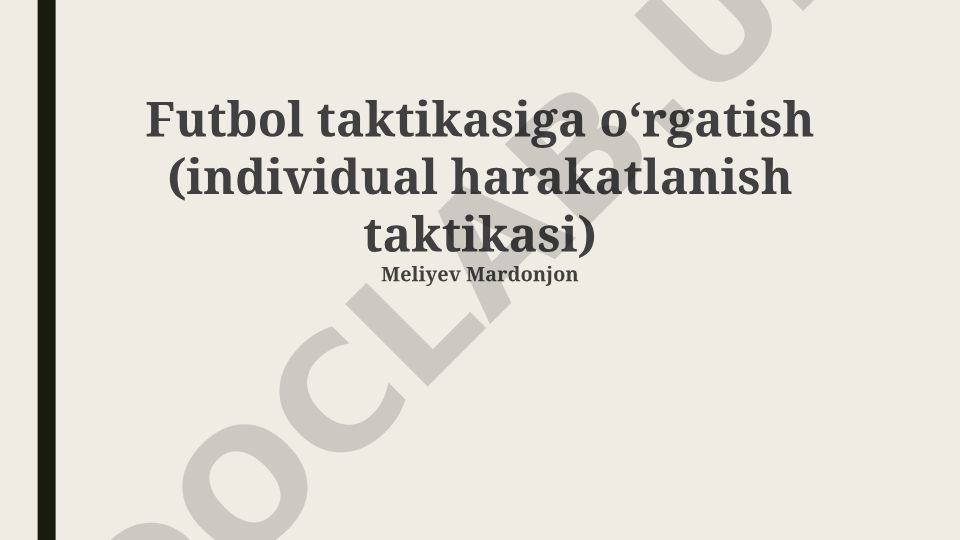 Futbol taktikasiga o'rgatish (individual harakatlanish taktikasi)