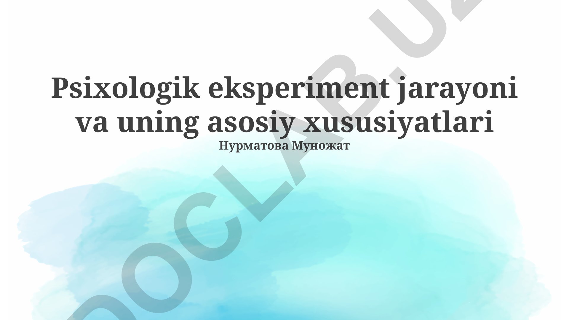 Psixologik eksperiment jarayoni va uning asosiy xususiyatlari