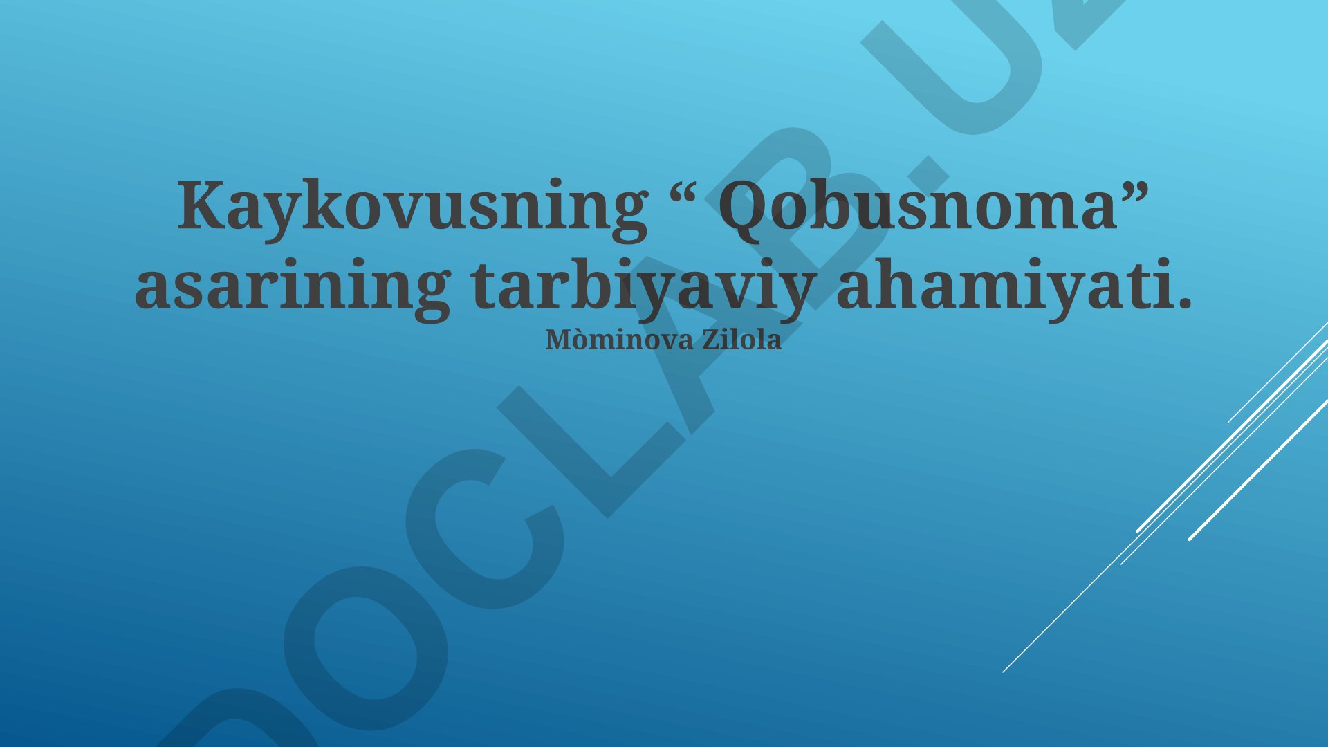 Kaykovusning “Qobusnoma” asarining tarbiyaviy ahamiyati