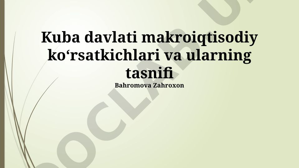 Kuba davlati makroiqtisodiy koʻrsatkichlari va ularning tasnifi
