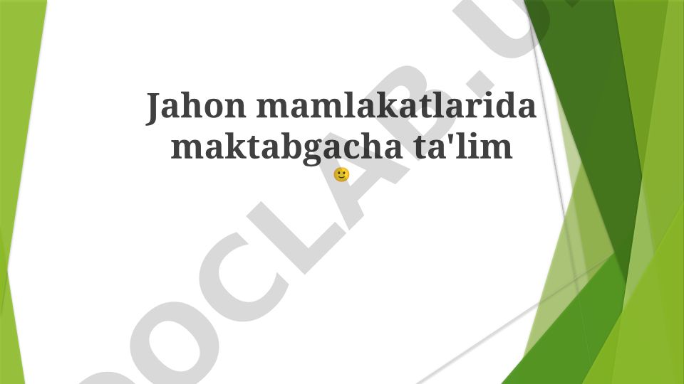 Jahon mamlakatlarida maktabgacha ta'lim