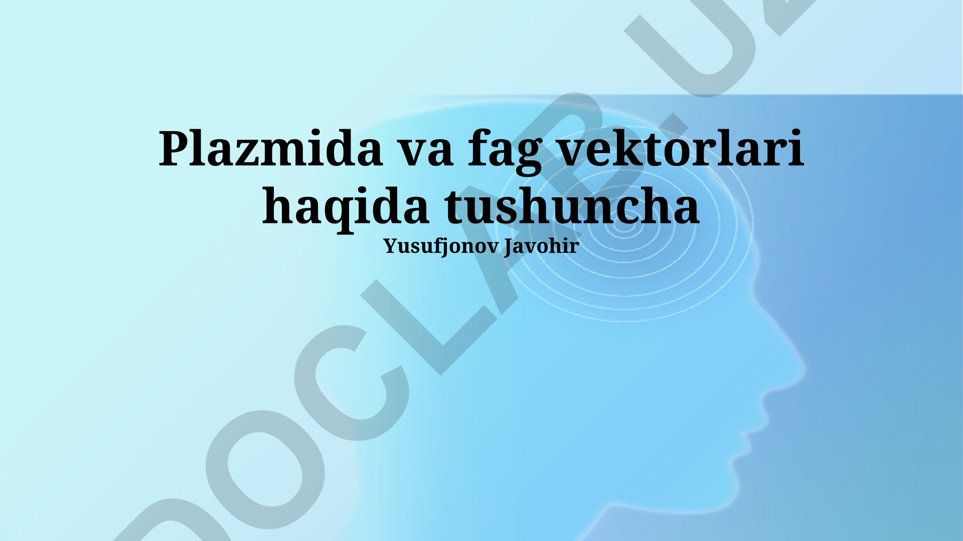 Plazmid va fag vektorlari haqida tushuncha