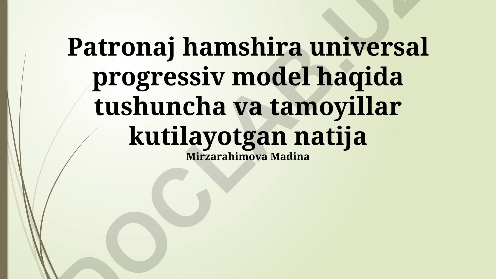 Patronaj hamshiraligi universal progressiv modeli