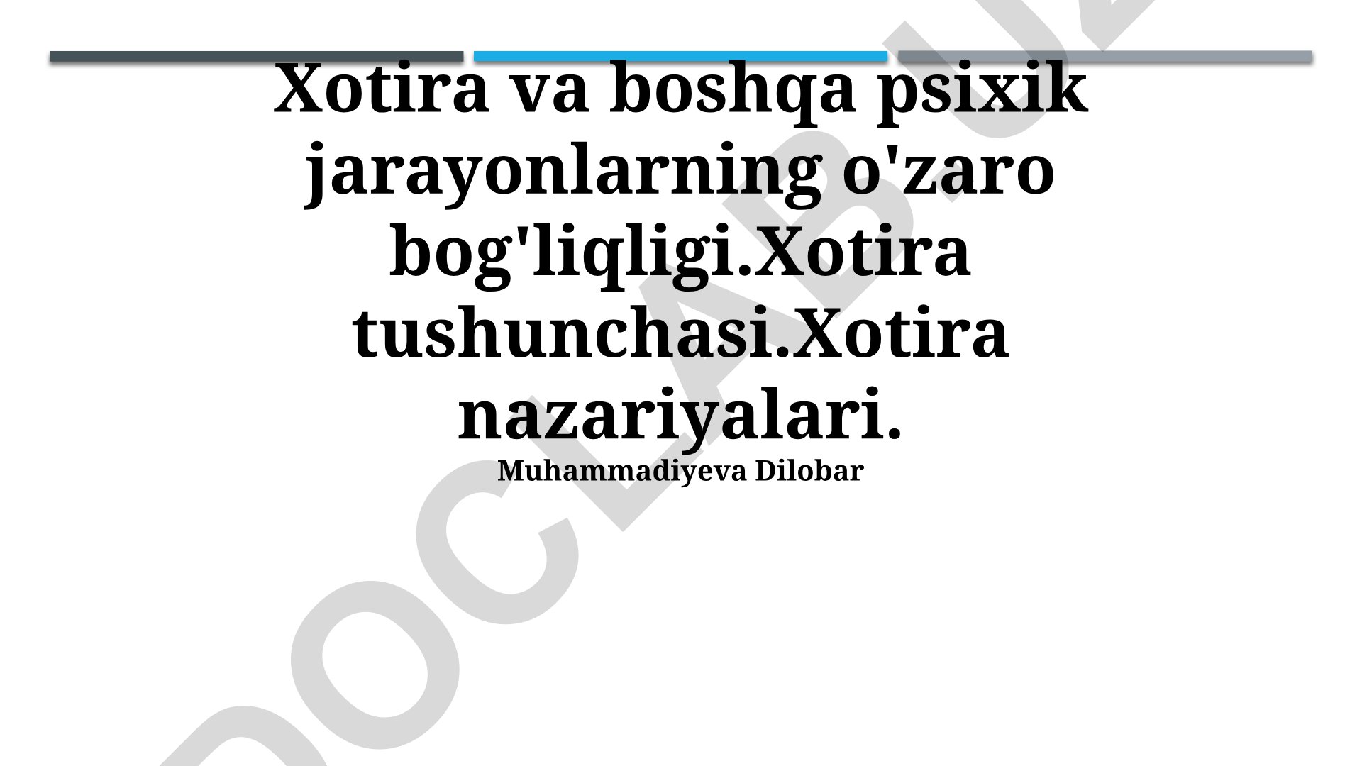 Xotira va boshqa psixik jarayonlarning o'zaro bog'liqligi, tushunchasi va nazariyalari