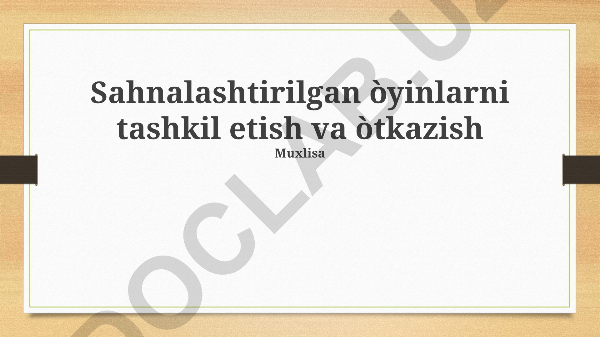 Sahnalashtirilgan o'yinlarni tashkil etish va o'tkazish