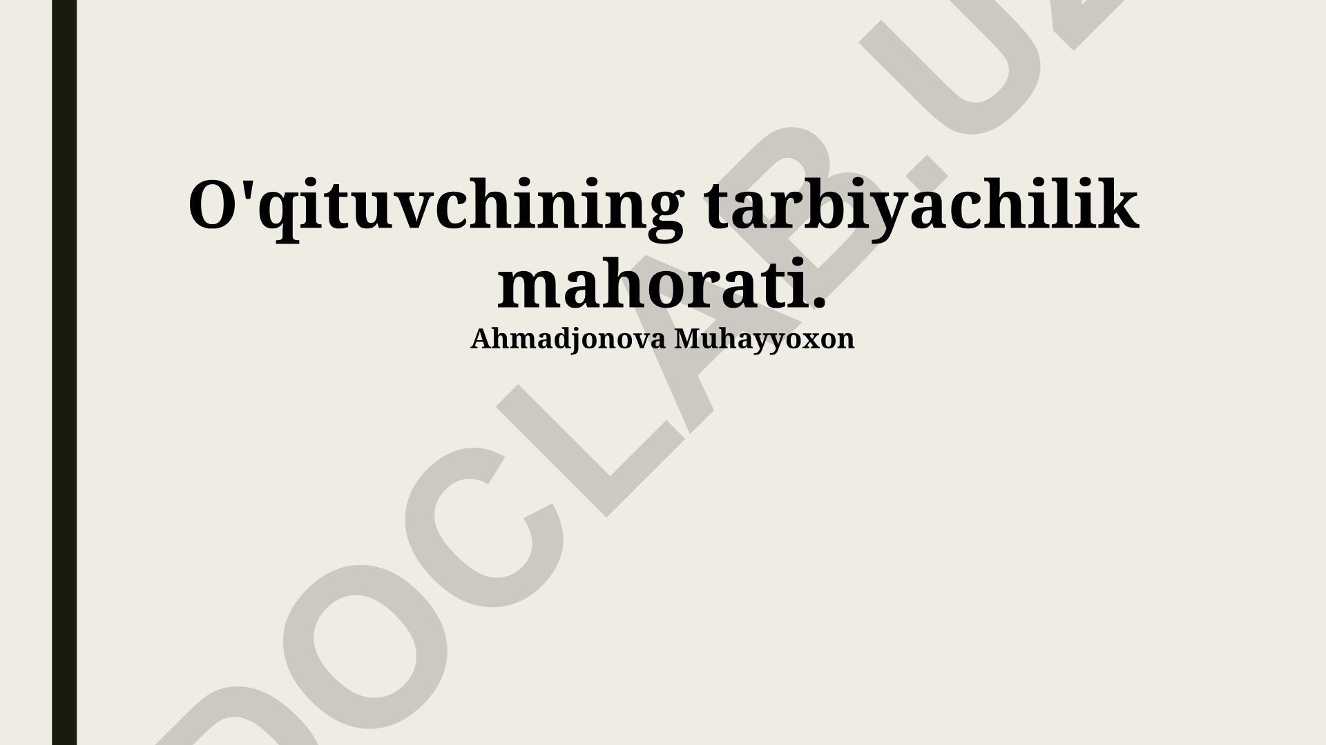 O'qituvchining tarbiyachilik mahorati